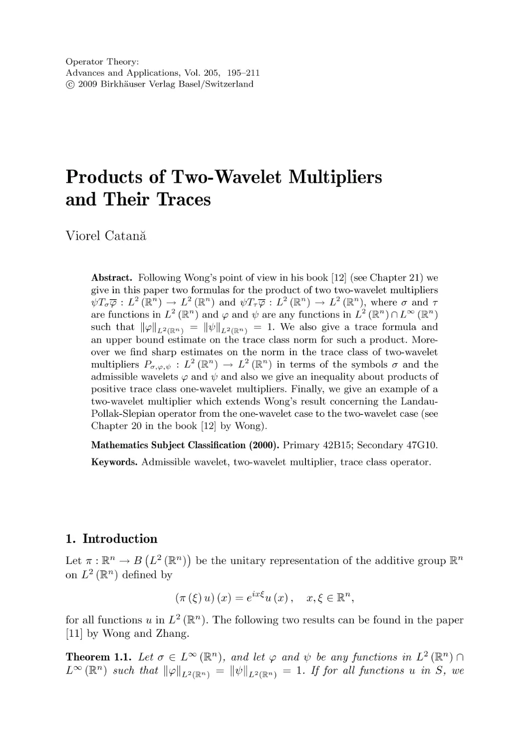 Products of Two-Wavelet Multipliers 
and Their Traces
1. Introduction