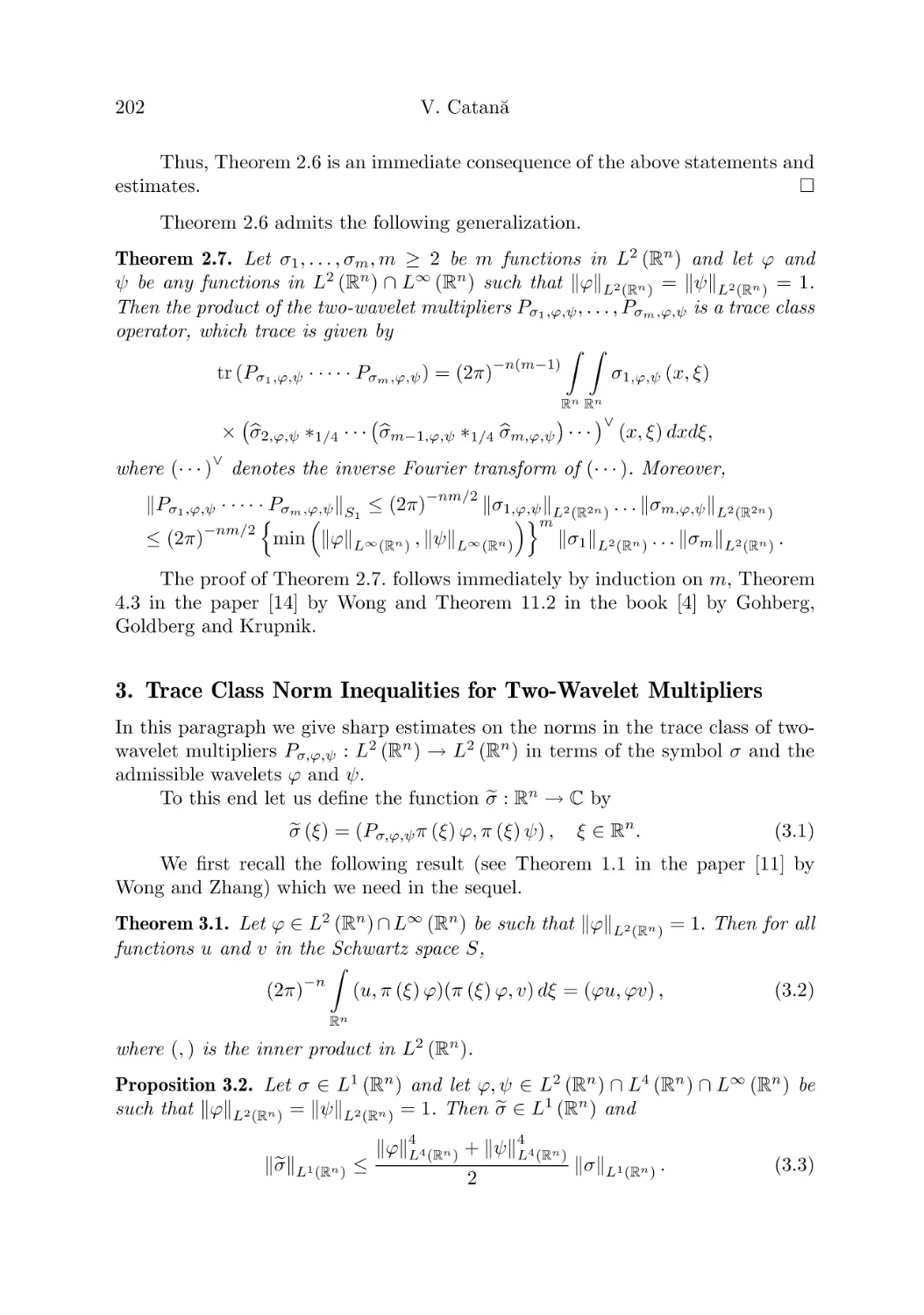 3. Trace Class Norm Inequalities for Two-Wavelet Multipliers