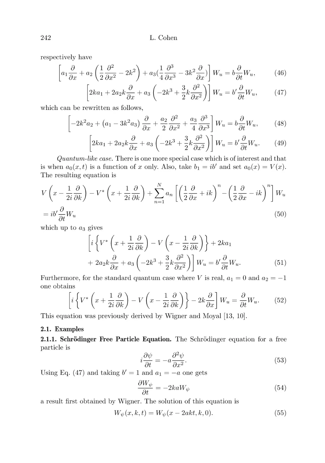 2.1. Examples
2.1.1. Schr¨odinger Free Particle Equation