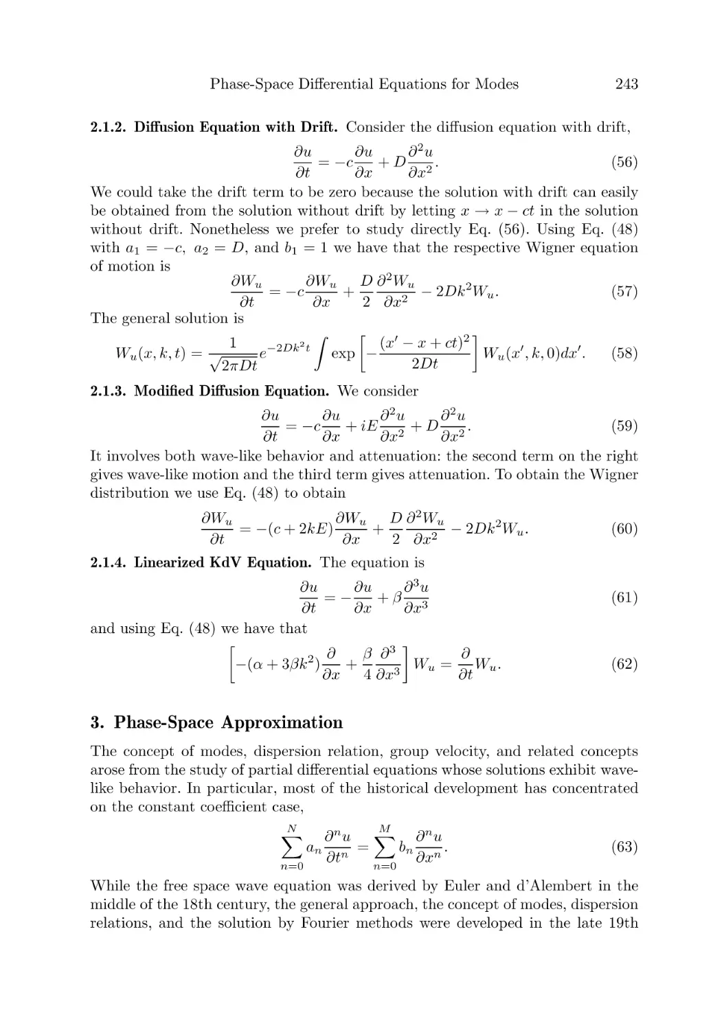 2.1.2. Diffusion Equation with Drift
2.1.3. Modified Diffusion Equation
2.1.4. Linearized KdV Equation
3. Phase-Space Approximation