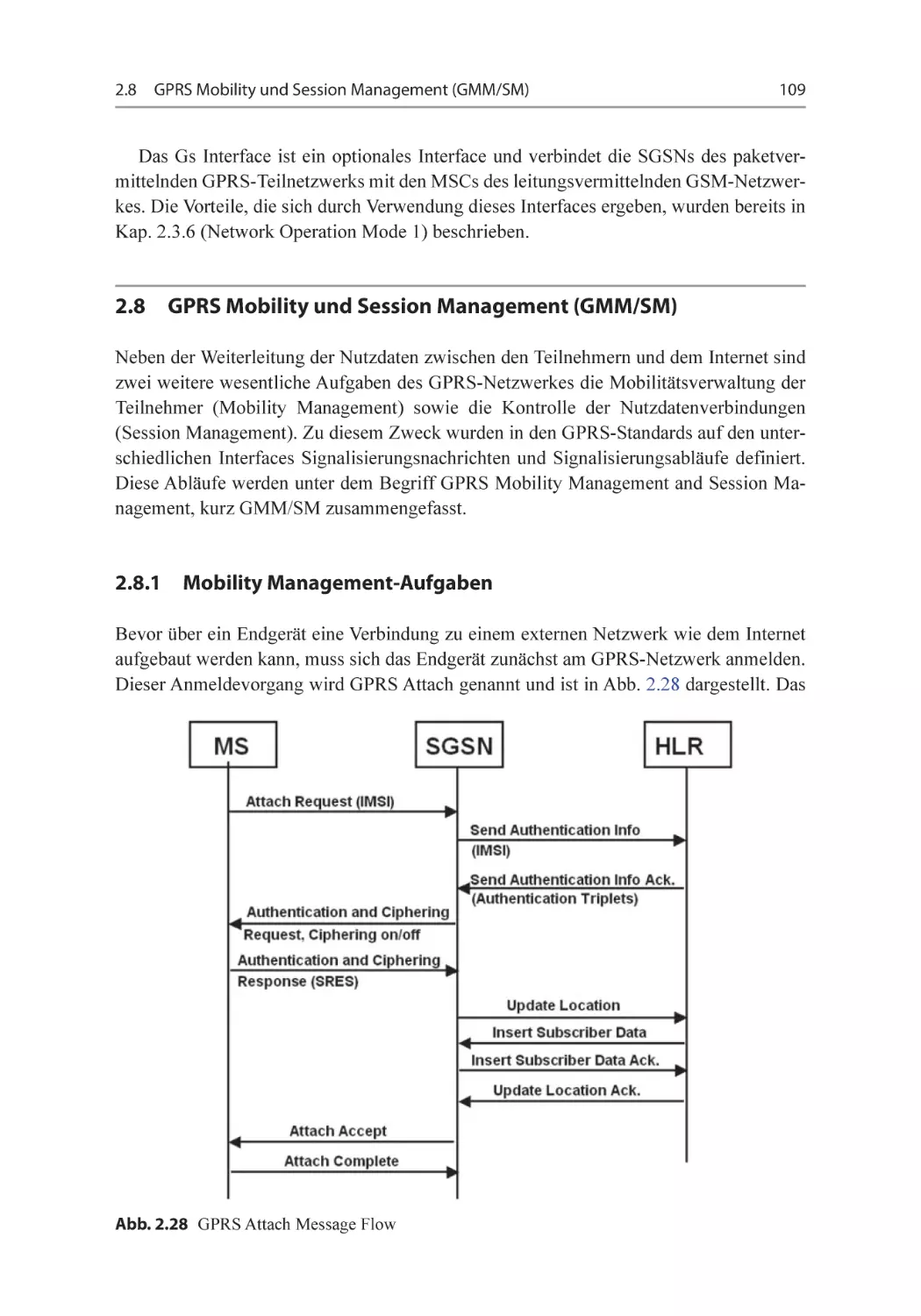 2.8﻿ ﻿﻿﻿GPRS Mobility und Session Management (GMM/SM)
2.8.1﻿ ﻿﻿﻿Mobility Management-Aufgaben