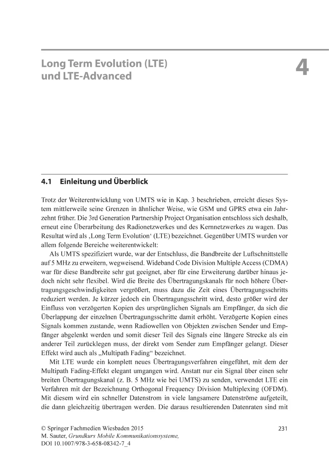 Kapitel 4
Long Term Evolution (LTE) und LTE-Advanced
4.1 Einleitung und Überblick