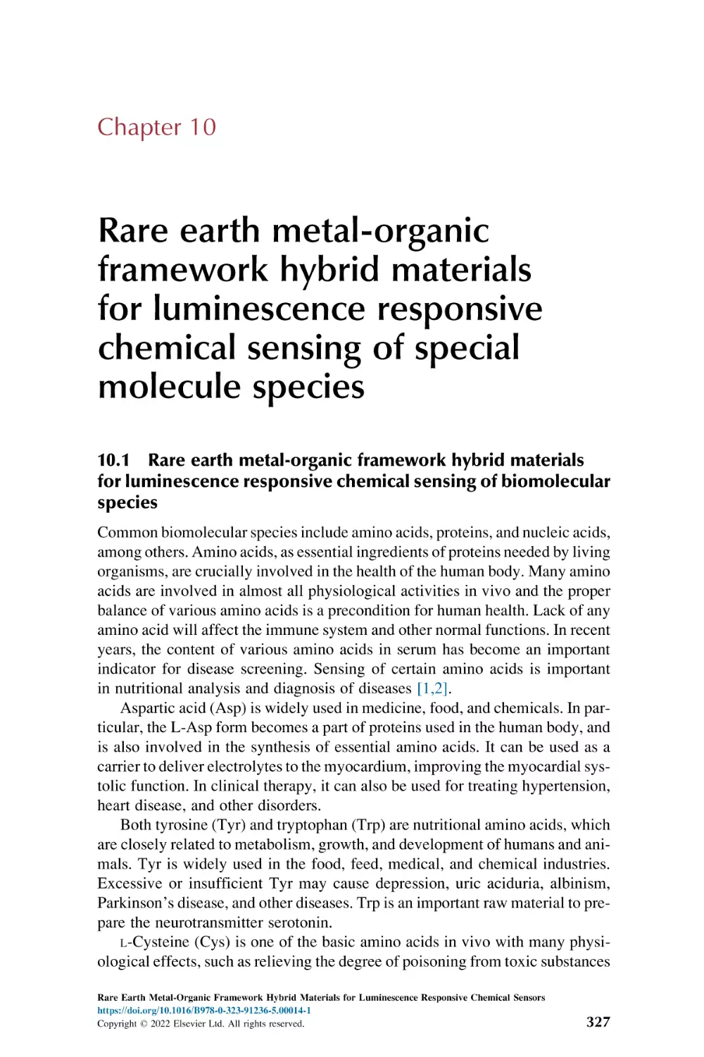 Chapter 10
10.1. Rare earth metal-organic framework hybrid materials for luminescence responsive chemical sensing of biomolecular sp ...