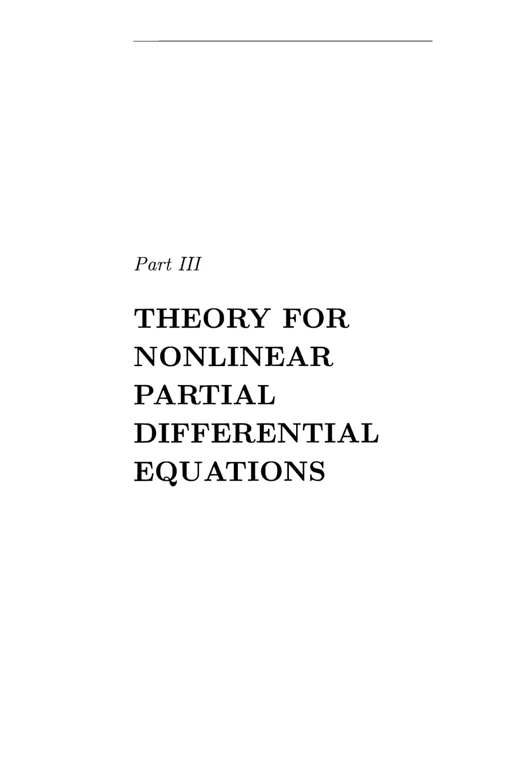 PART III: THEORY FOR NONLINEAR PARTIAL DIFFERENTIAL EQUATIONS