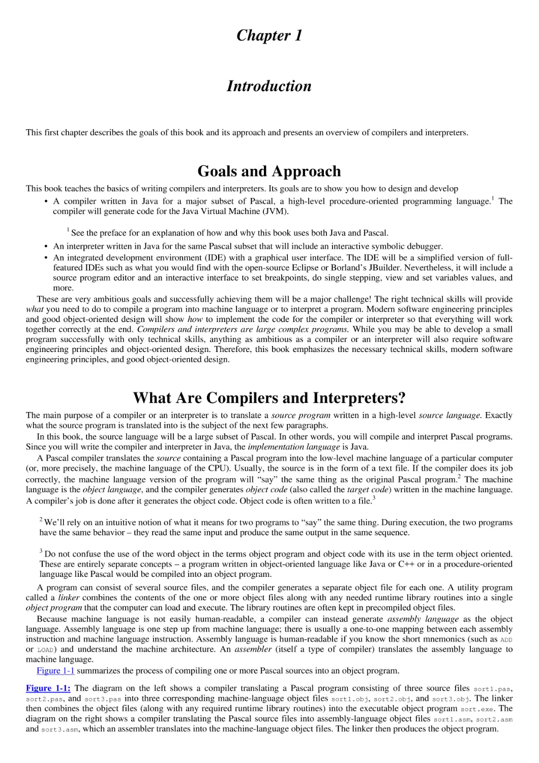 Chapter 1
Goals and Approach
What Are Compilers and Interpreters?