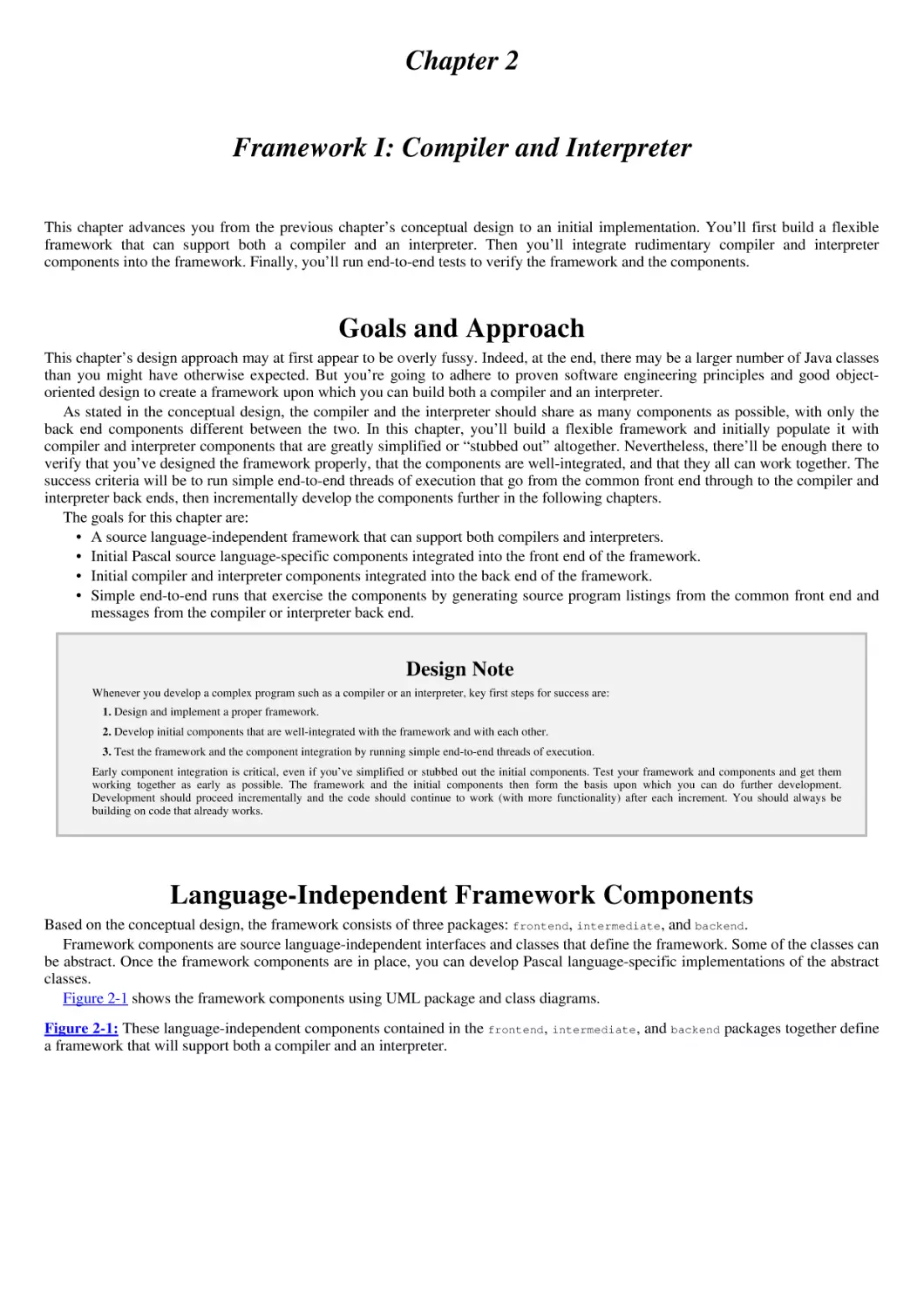 Chapter 2
Goals and Approach
Language-Independent Framework Components