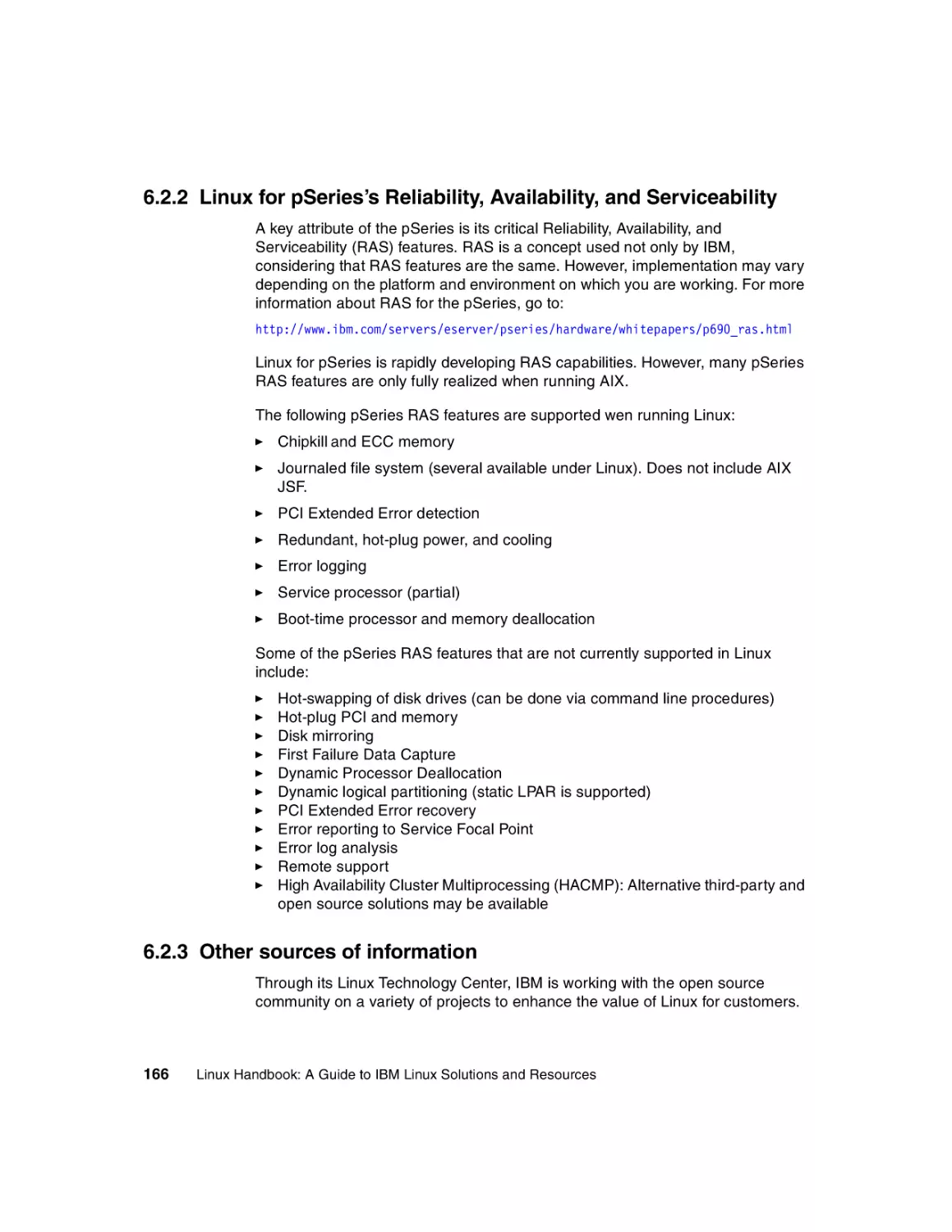 6.2.2 Linux for pSeries’s Reliability, Availability, and Serviceability
6.2.3 Other sources of information