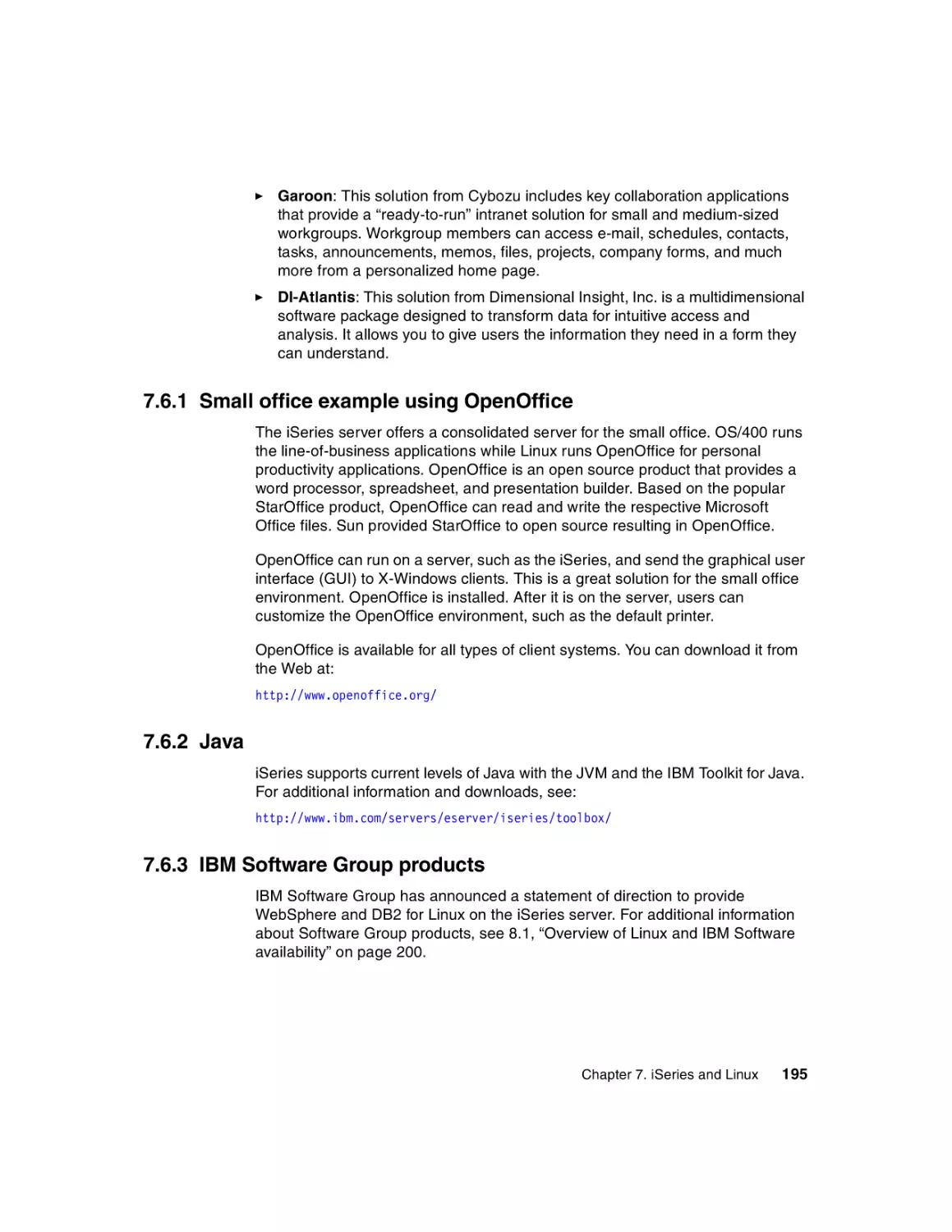 7.6.1 Small office example using OpenOffice
7.6.2 Java
7.6.3 IBM Software Group products