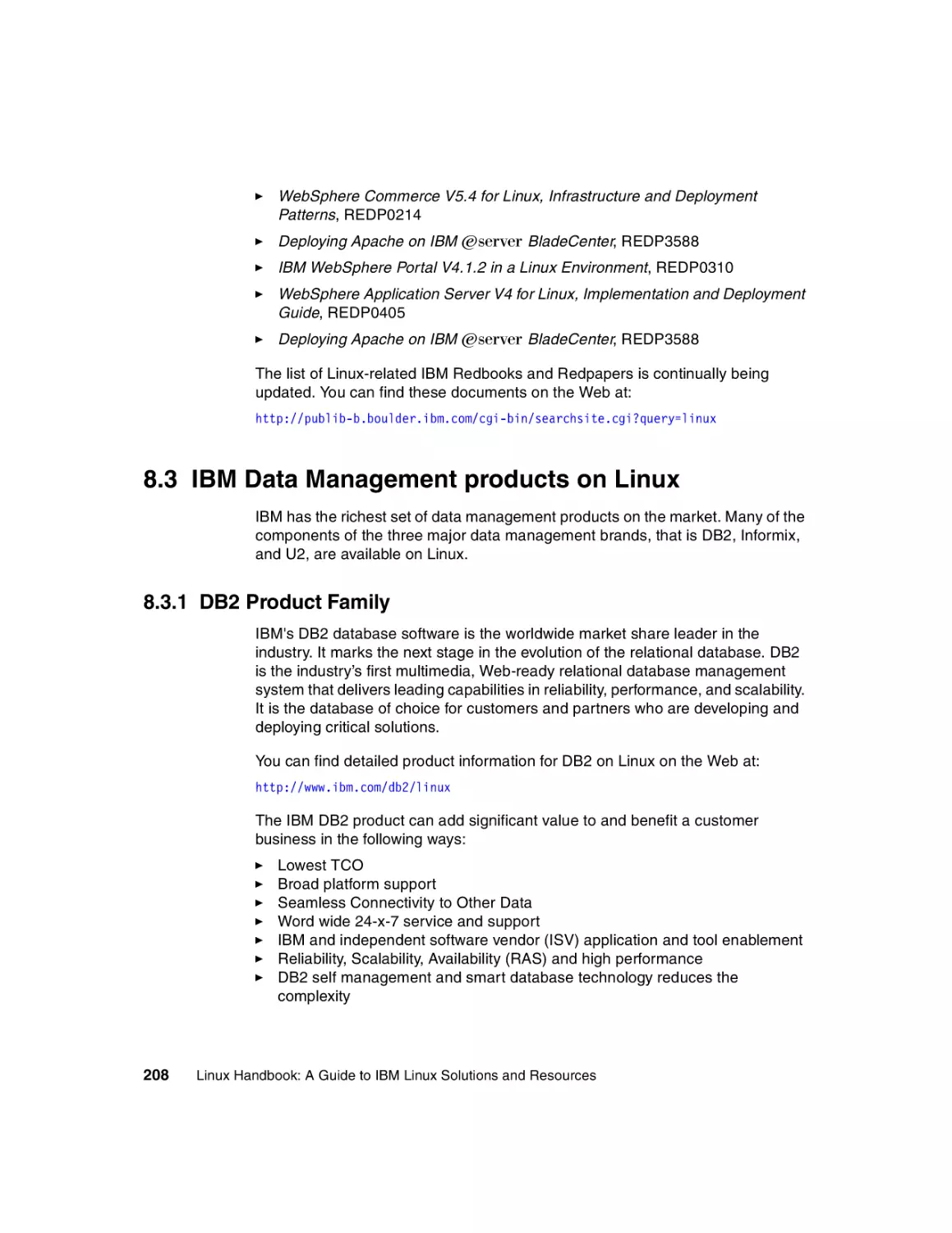 8.3 IBM Data Management products on Linux
8.3.1 DB2 Product Family