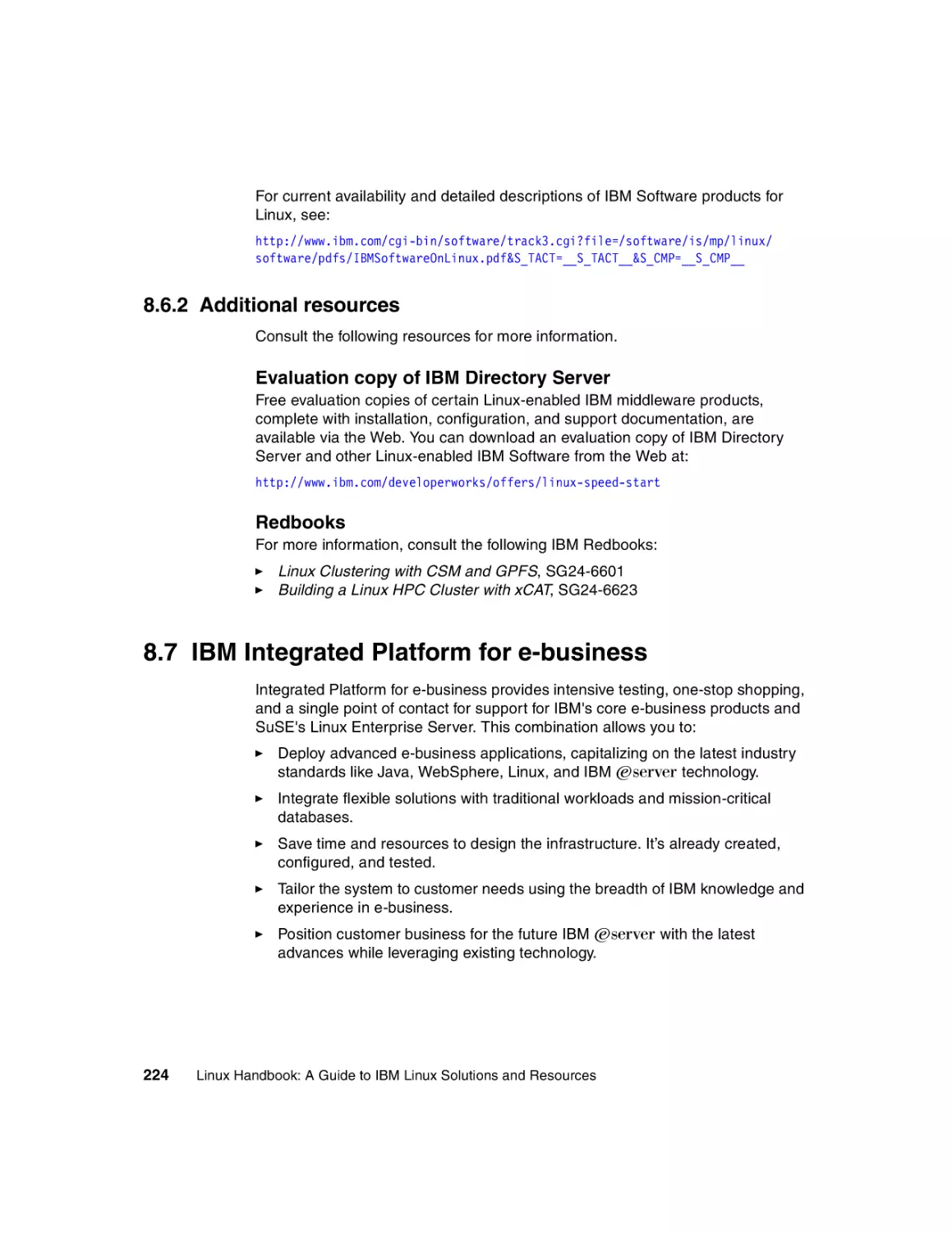 8.6.2 Additional resources
8.7 IBM Integrated Platform for e-business