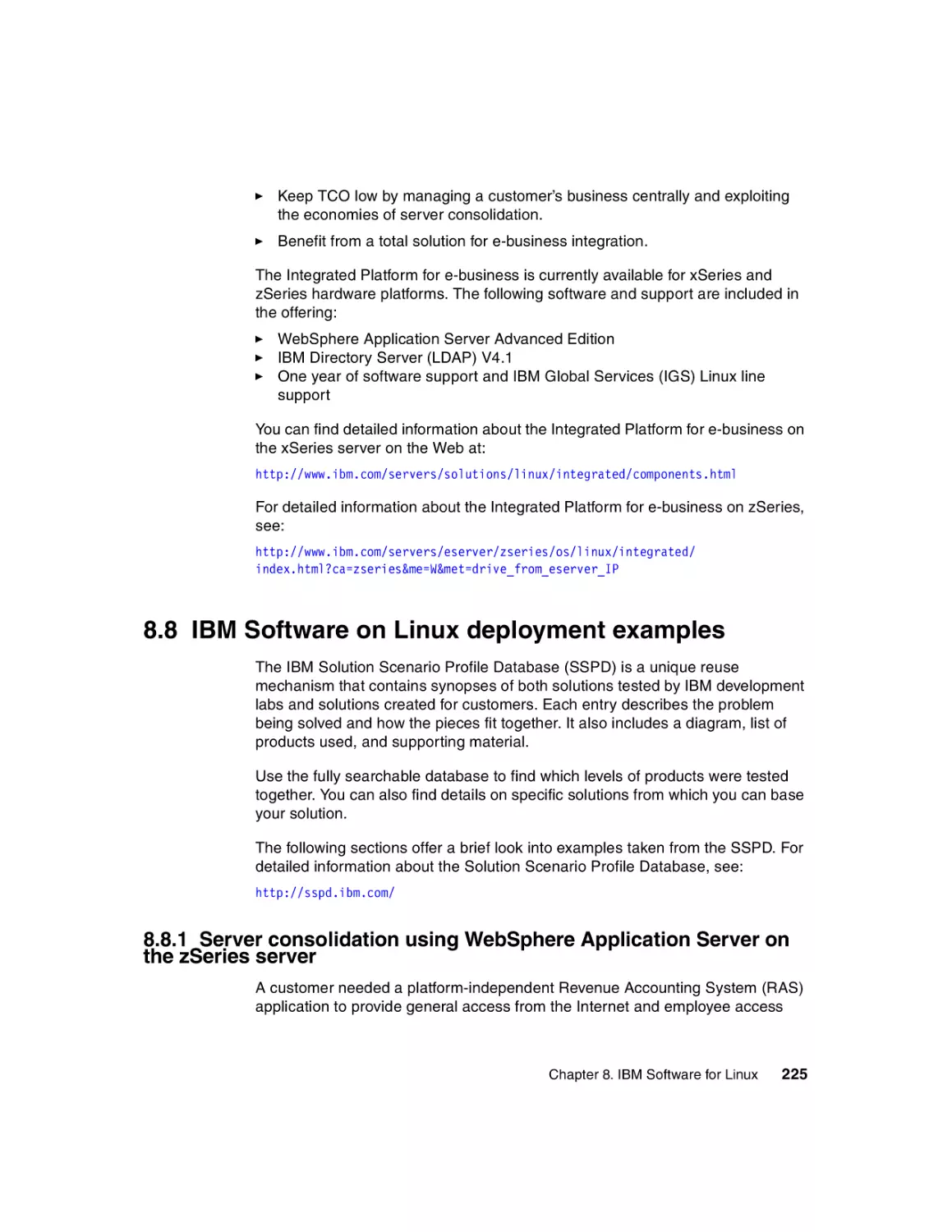 8.8 IBM Software on Linux deployment examples
8.8.1 Server consolidation using WebSphere Application Server on the zSeries server