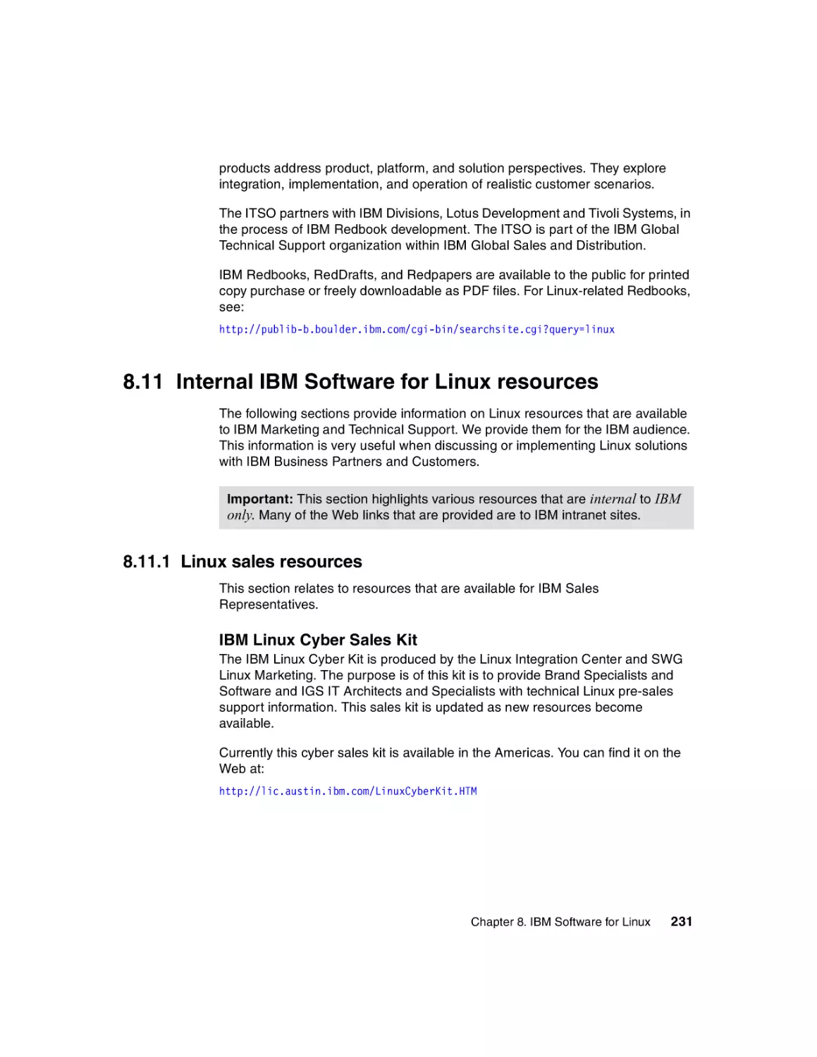 8.11 Internal IBM Software for Linux resources
8.11.1 Linux sales resources