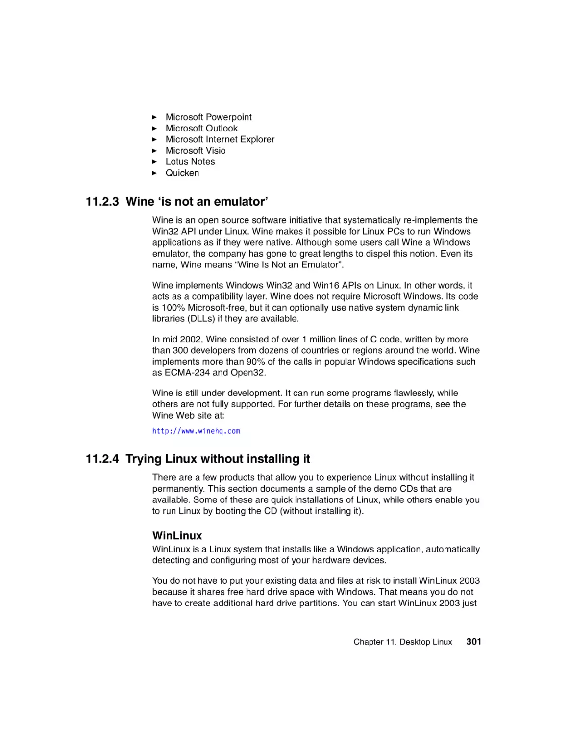 11.2.3 Wine ‘is not an emulator’
11.2.4 Trying Linux without installing it