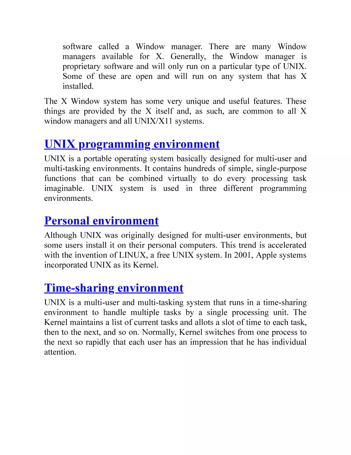 UNIX programming environment
Personal environment
Time-sharing environment