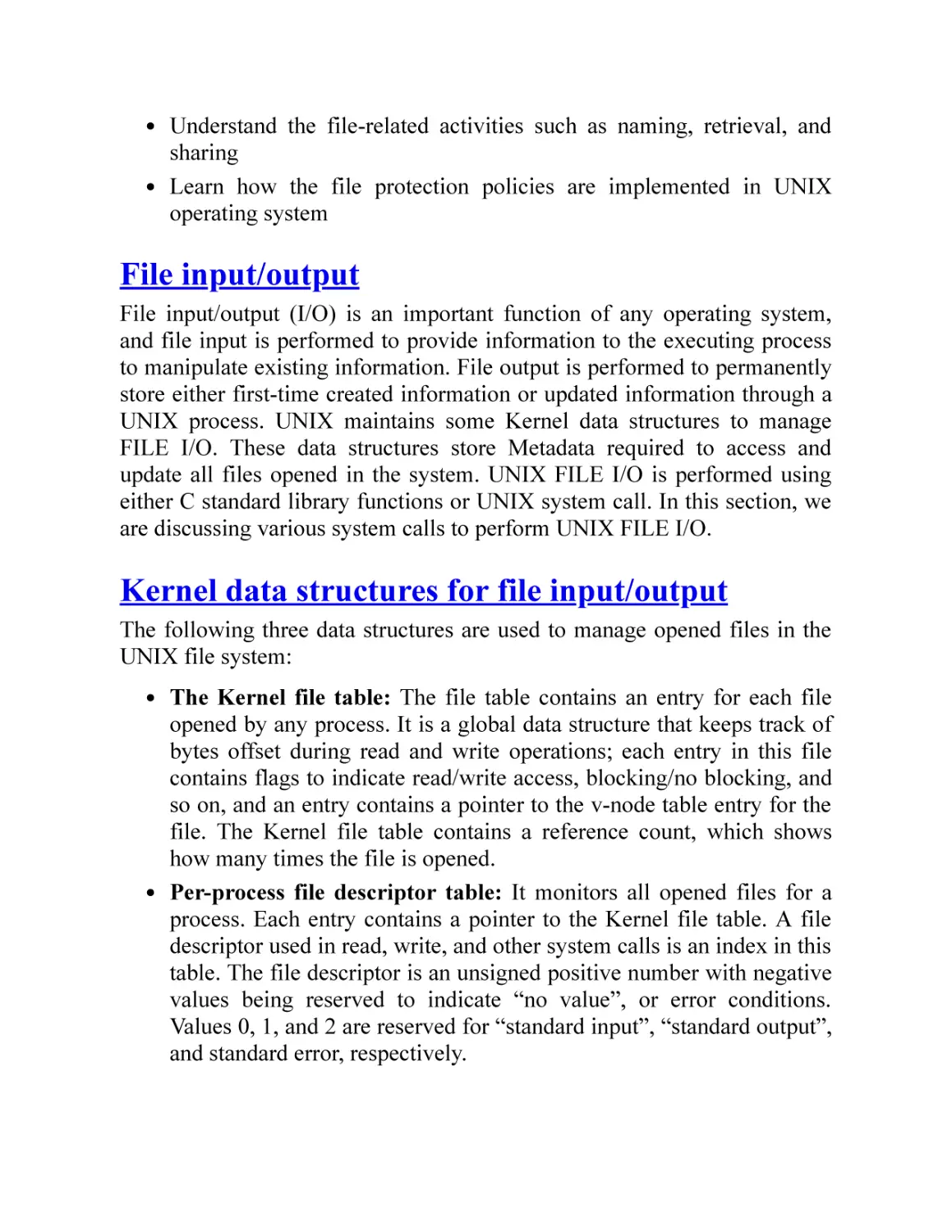 File input/output
Kernel data structures for file input/output