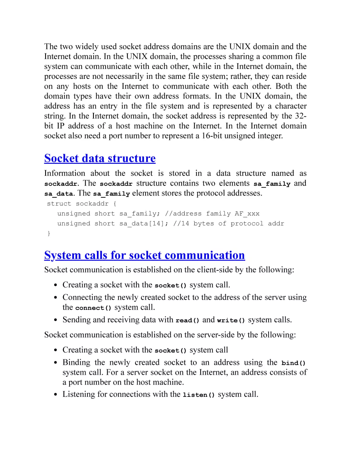 Socket data structure
System calls for socket communication