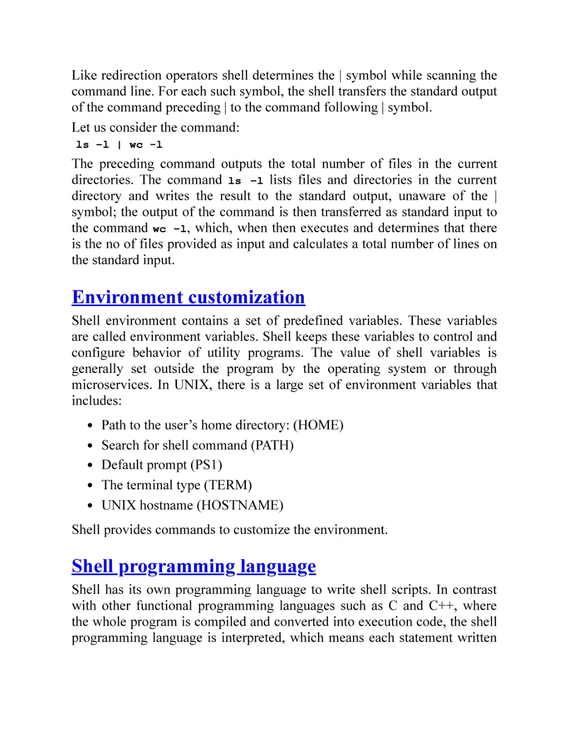 Environment customization
Shell programming language