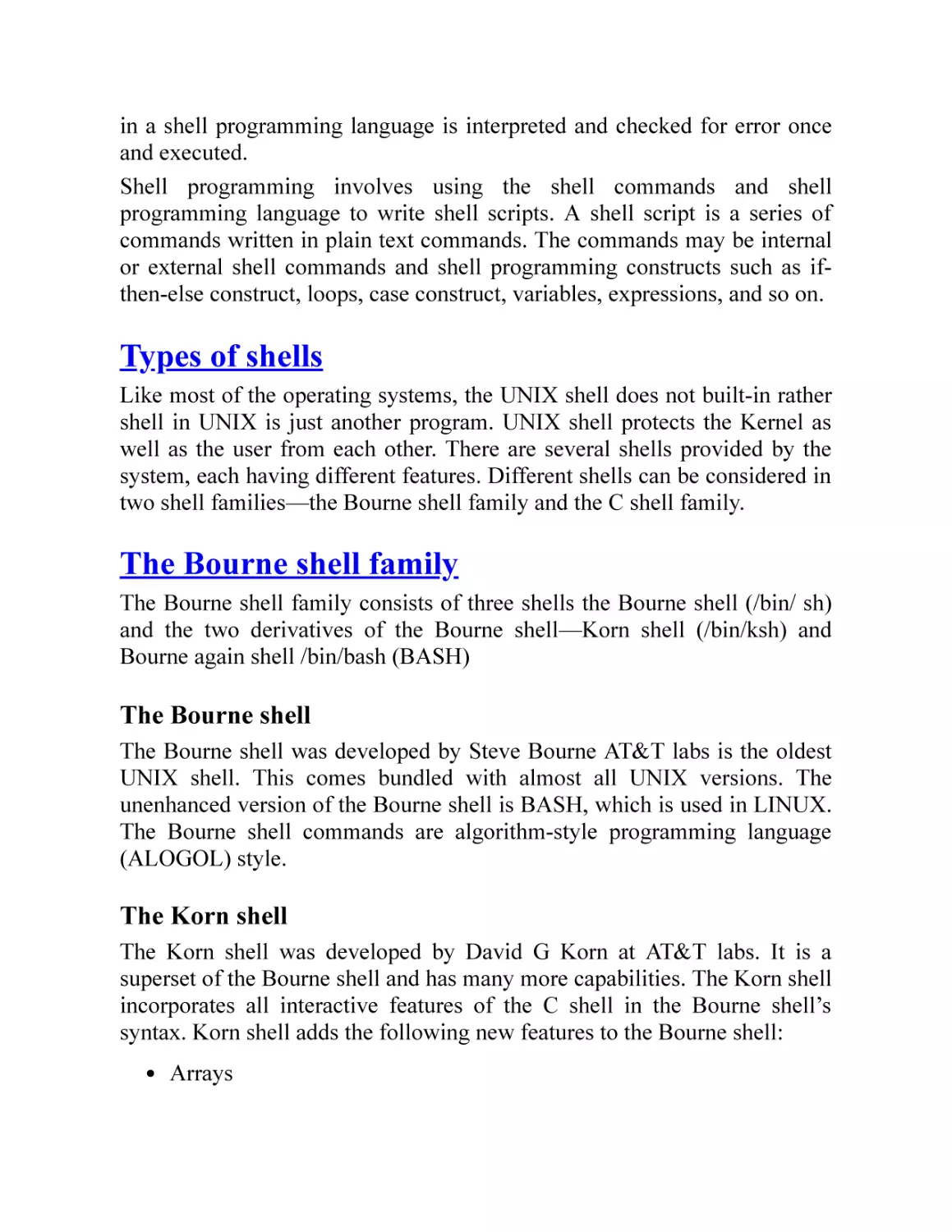 Types of shells
The Bourne shell family