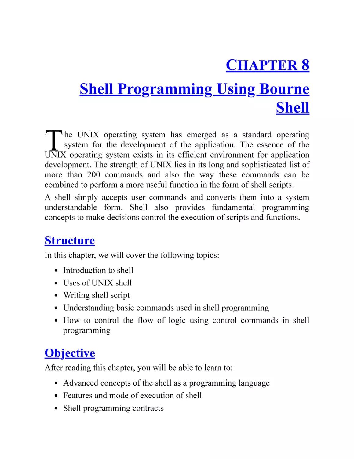 8. Shell Programming Using Bourne Shell
Structure
Objective