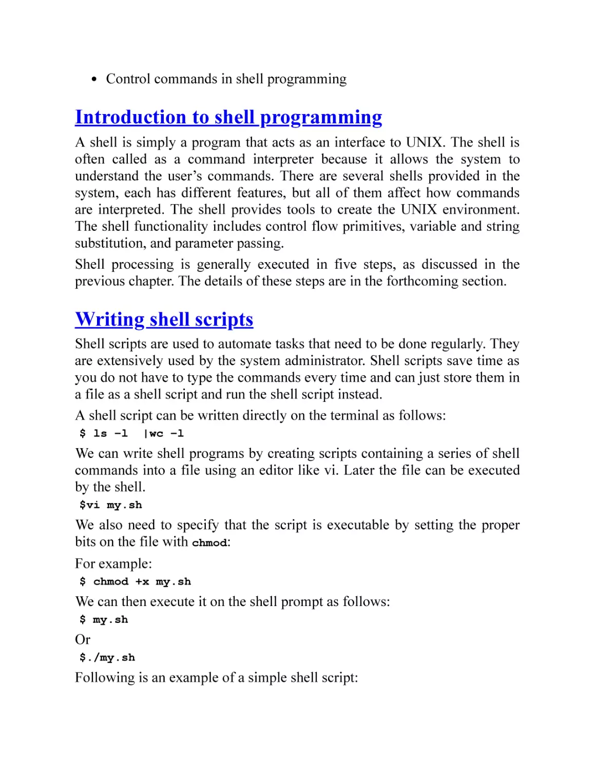 Introduction to shell programming
Writing shell scripts