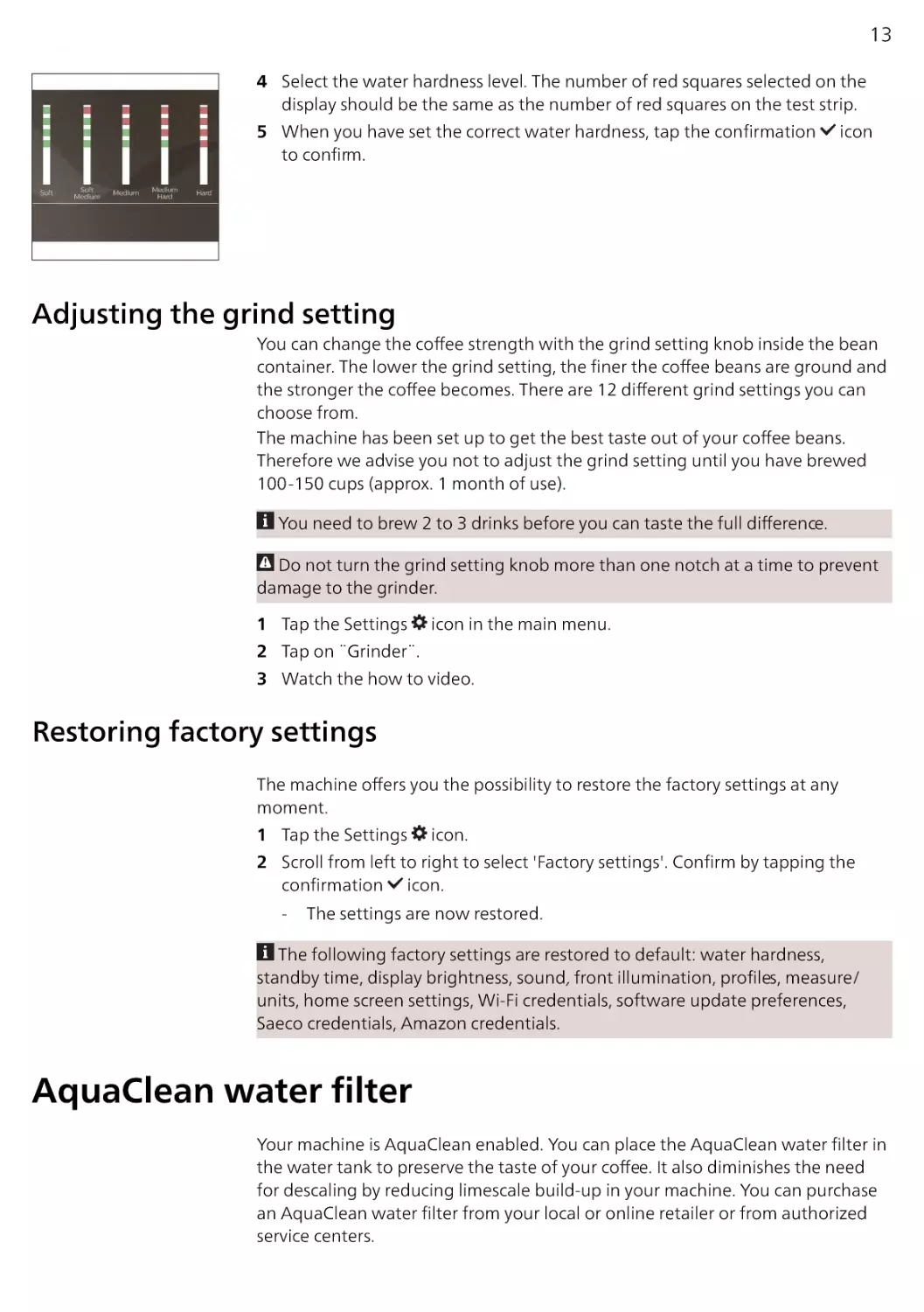Adjusting the grind setting
Restoring factory settings
AquaClean water filter