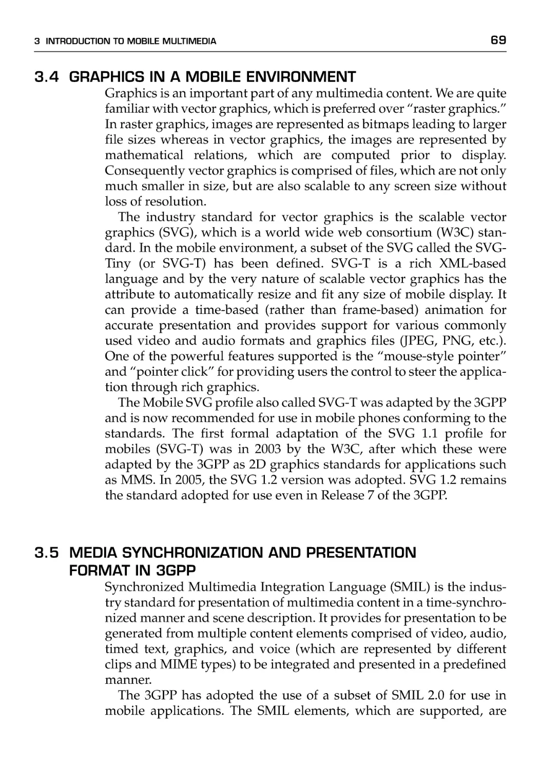 3.4 Graphics in a Mobile Environment
3.5 Media Synchronization and Presentation Format in 3GPP