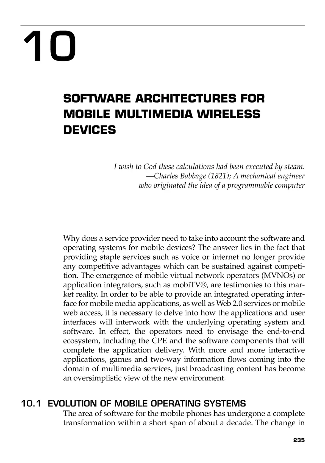 Chapter 10
10.1 Evolution of Mobile Operating Systems