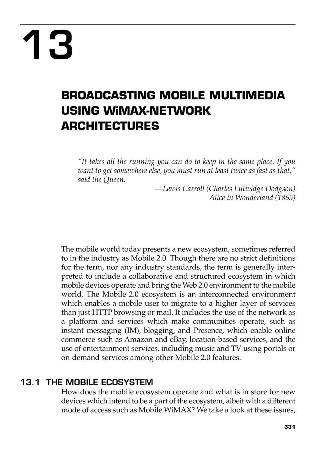 Chapter 13
13.1 The Mobile Ecosystem