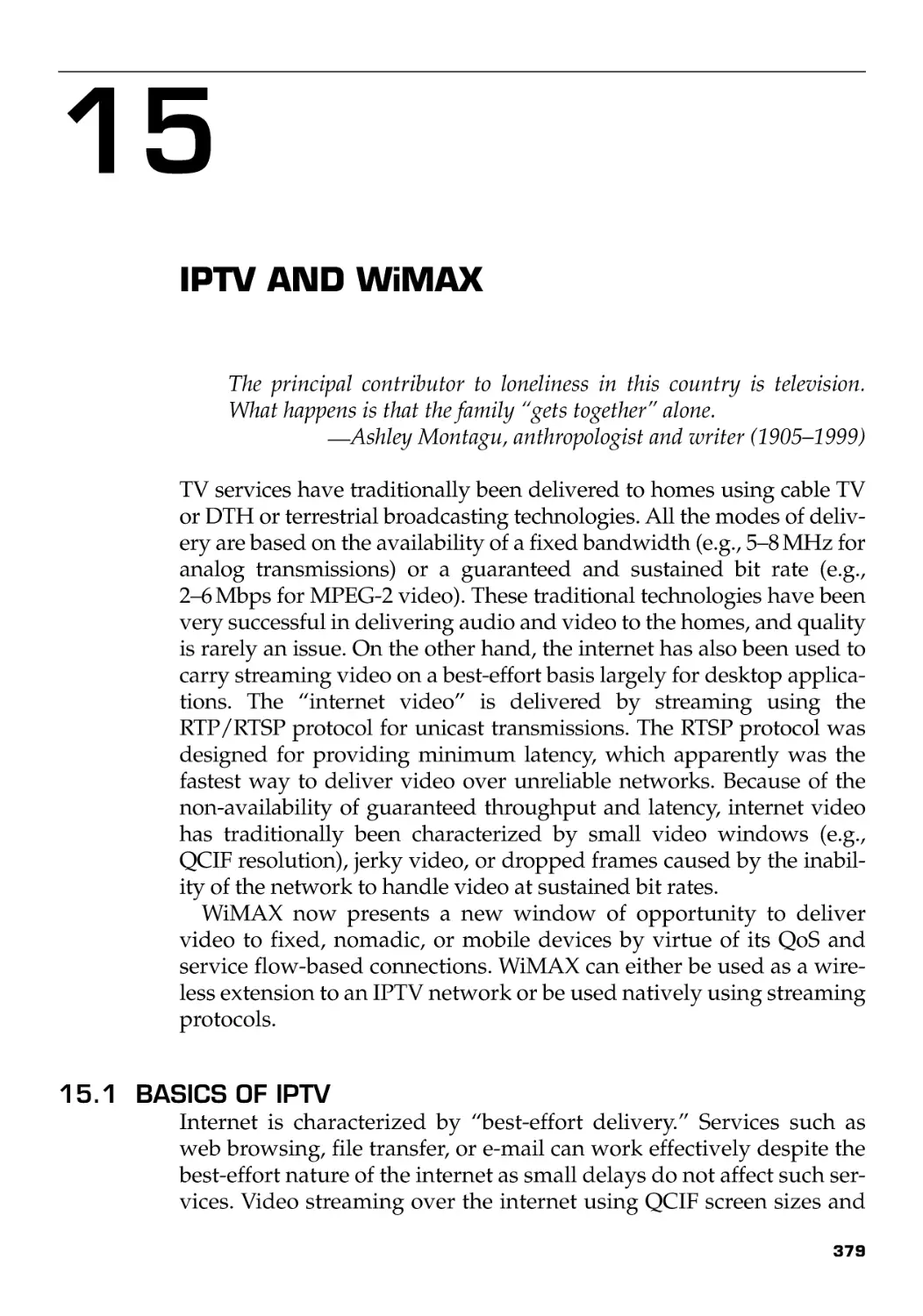 Chapter 15
15.1 Basics of IPTV