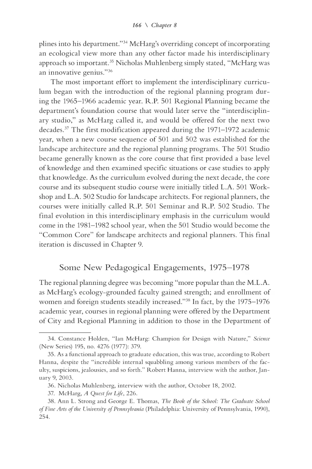 Some New Pedagogical Engagements, 1975–1978