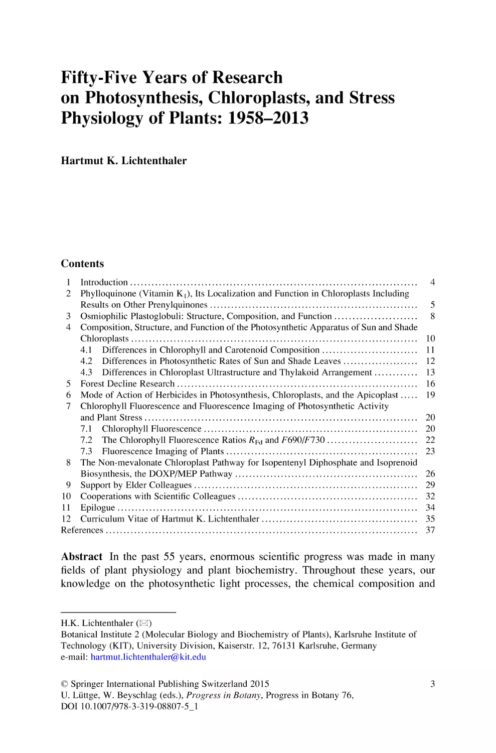 Fifty-Five Years of Research on Photosynthesis, Chloroplasts, and Stress Physiology of Plants