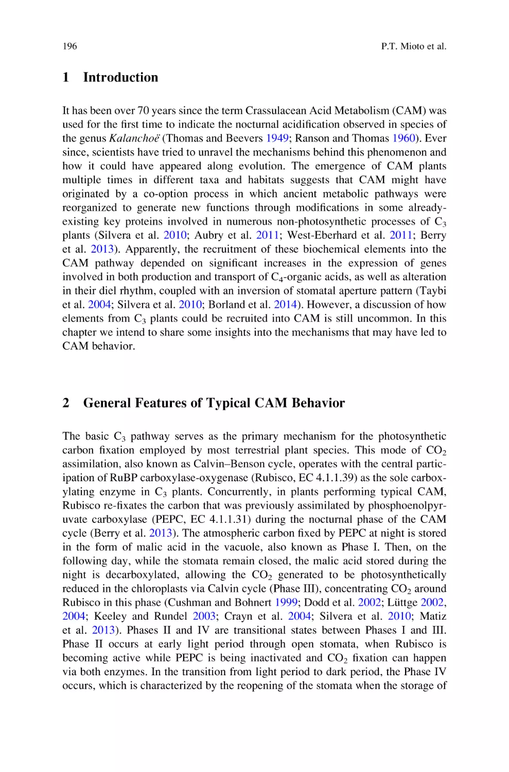 1 Introduction
2 General Features of Typical CAM Behavior