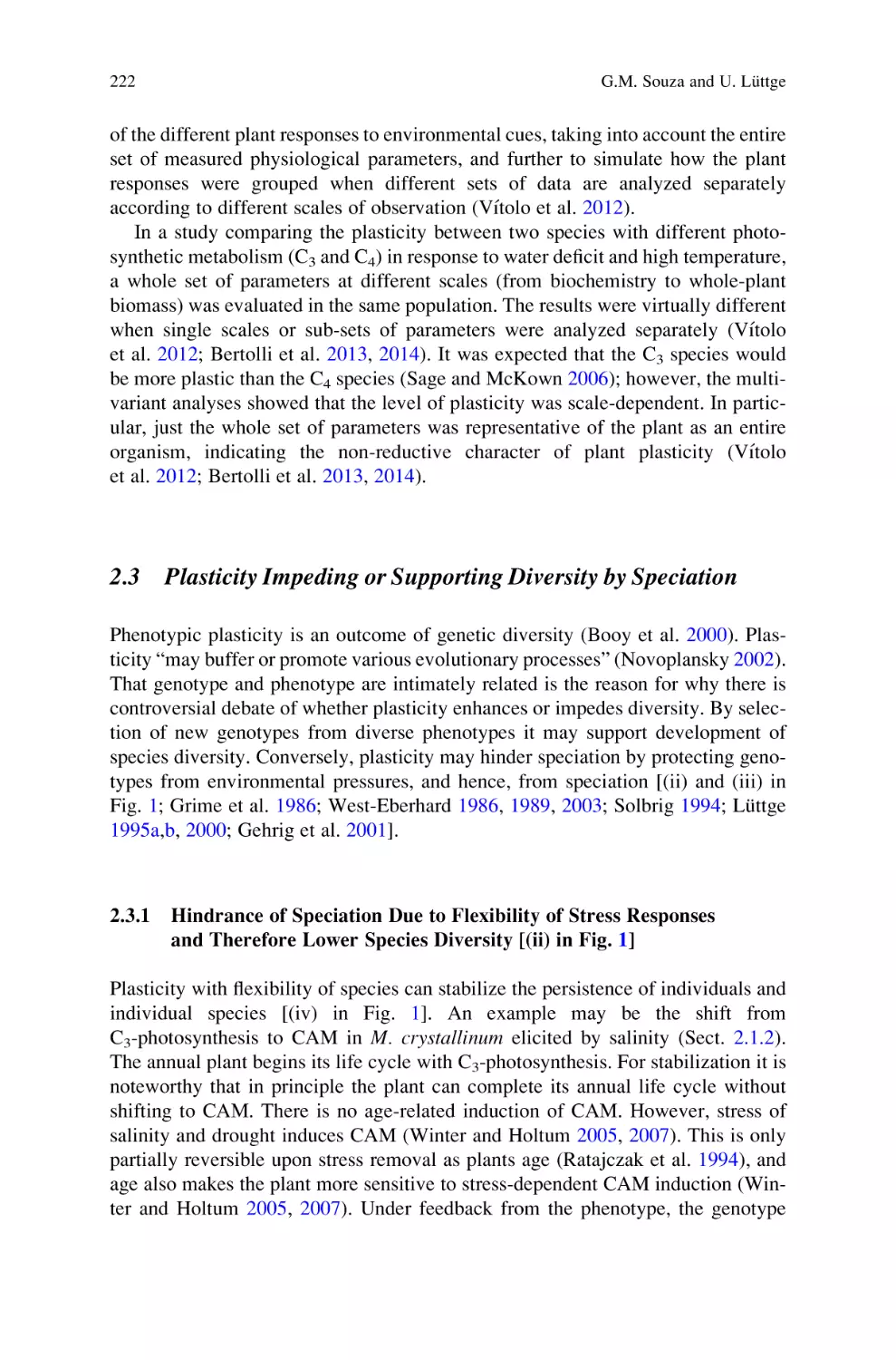 2.3 Plasticity Impeding or Supporting Diversity by Speciation
2.3.1 Hindrance of Speciation Due to Flexibility of Stress Responses and Therefore Lower Species Diversity [(ii) in Fig.1]