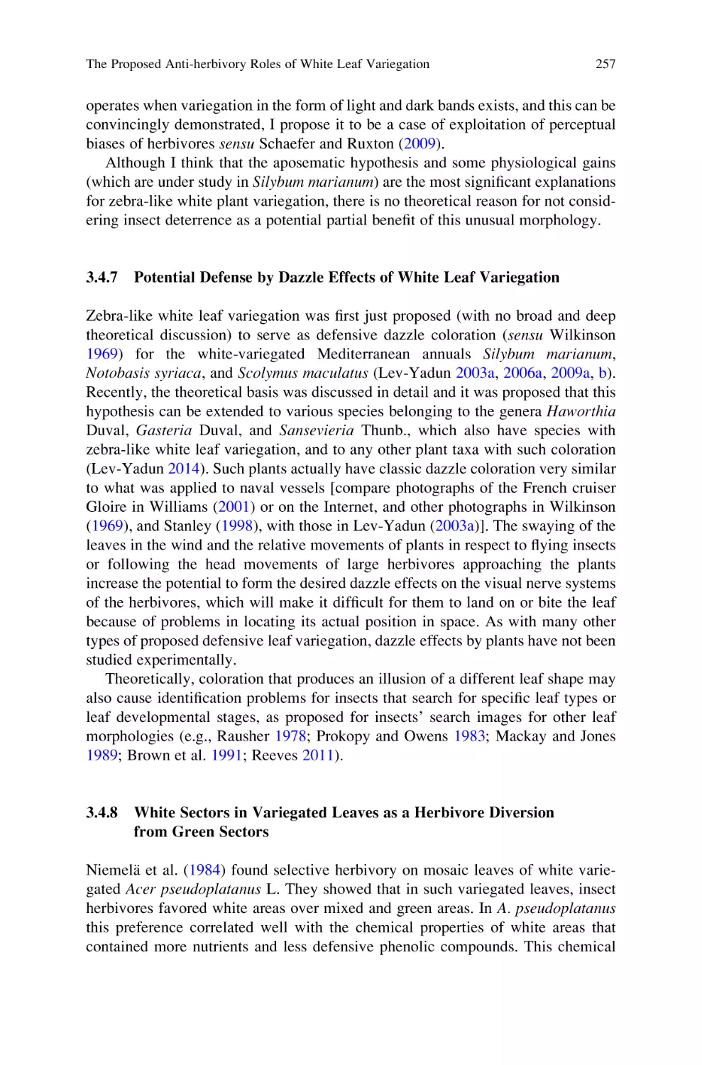 3.4.7 Potential Defense by Dazzle Effects of White Leaf Variegation
3.4.8 White Sectors in Variegated Leaves as a Herbivore Diversion from Green Sectors