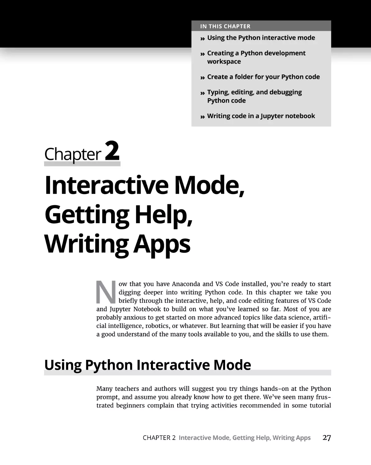 Chapter 2 Interactive Mode, Getting Help, Writing Apps
Using Python Interactive Mode