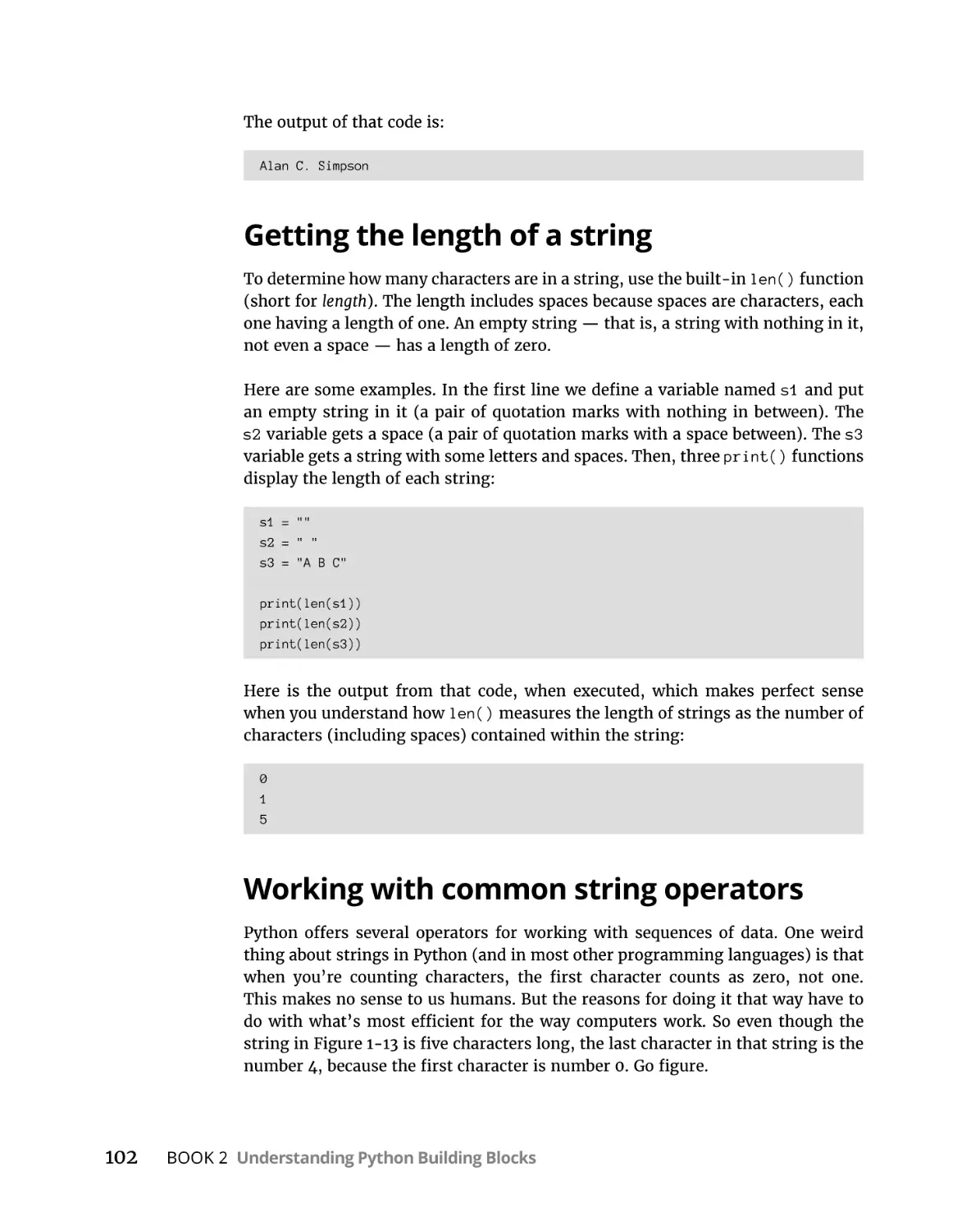Getting the length of a string
Working with common string operators