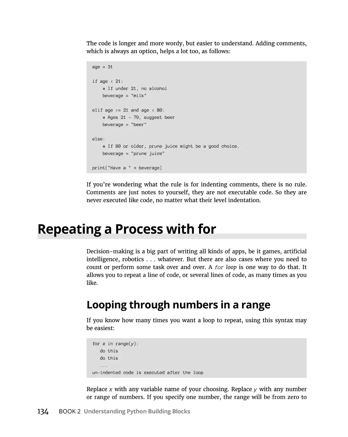 Repeating a Process with for
Looping through numbers in a range