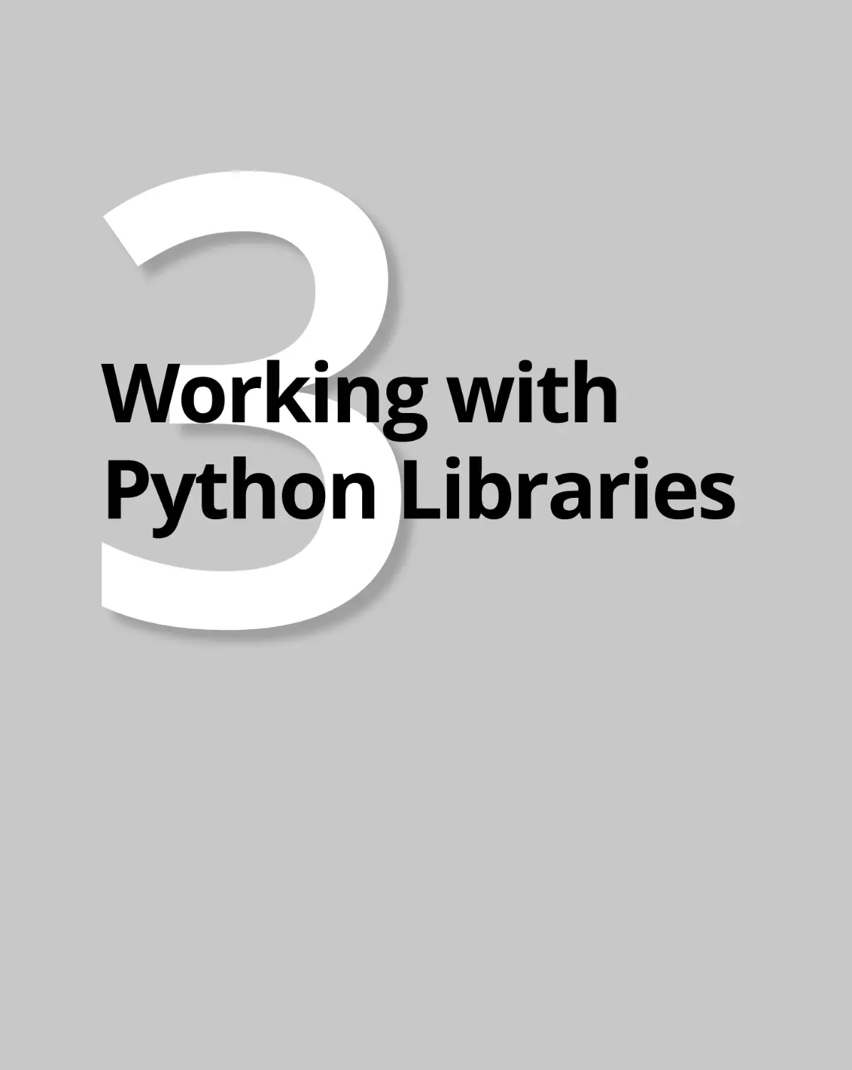 Book
3 Working with Python Libraries