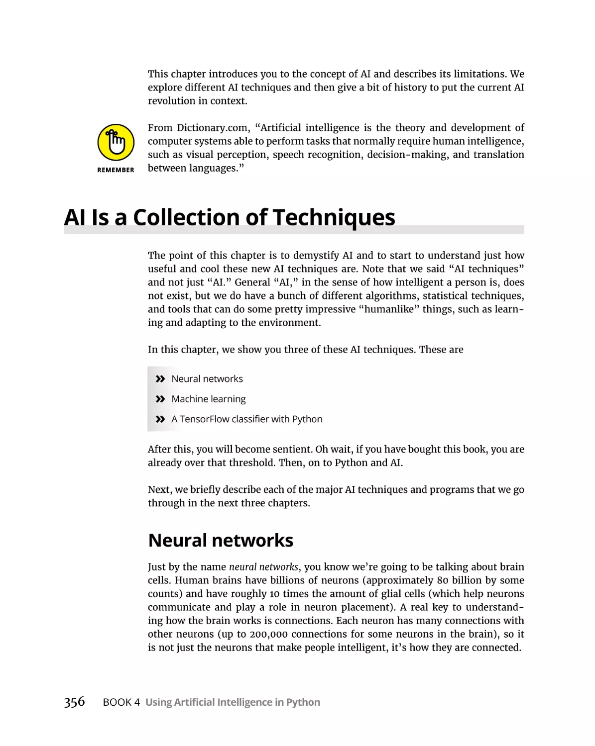 AI Is a Collection of Techniques
Neural networks