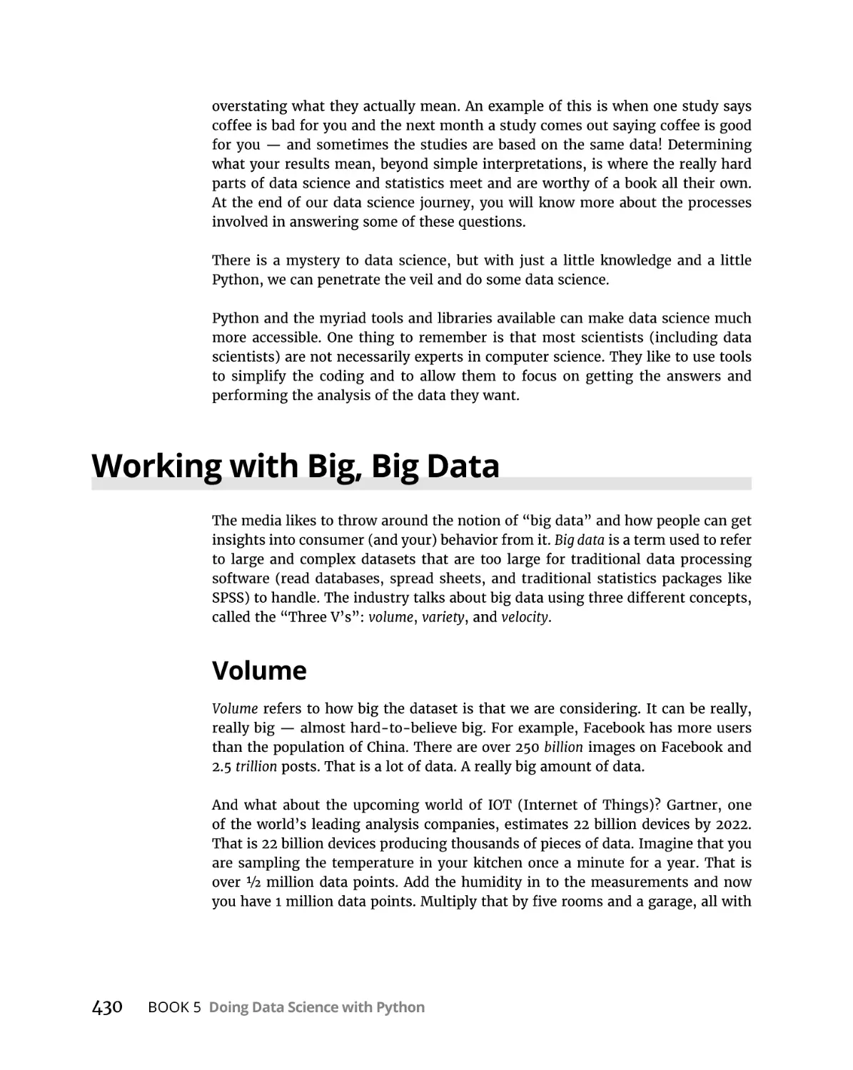 Working with Big, Big Data
Volume