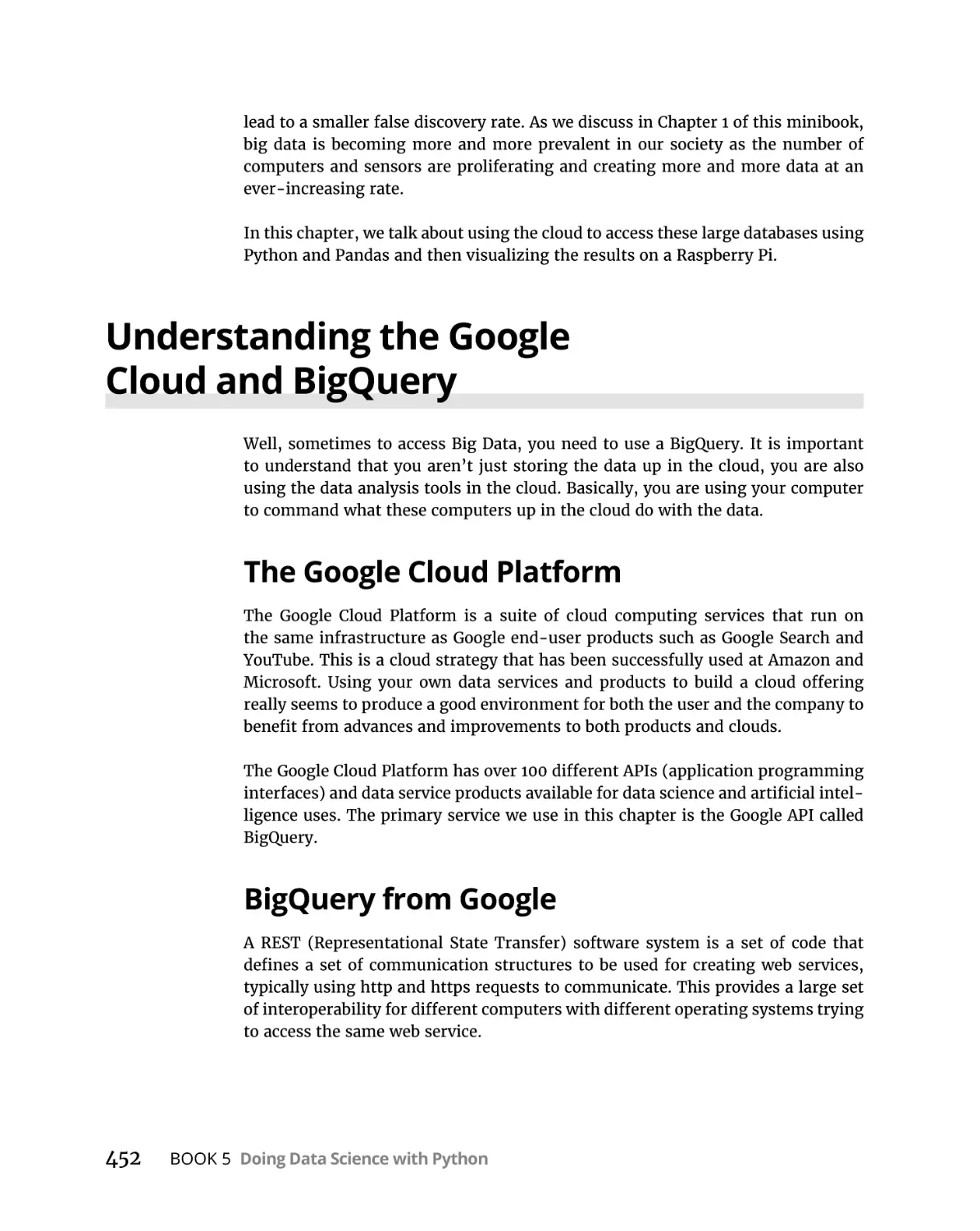 Understanding the Google Cloud and BigQuery
The Google Cloud Platform
BigQuery from Google