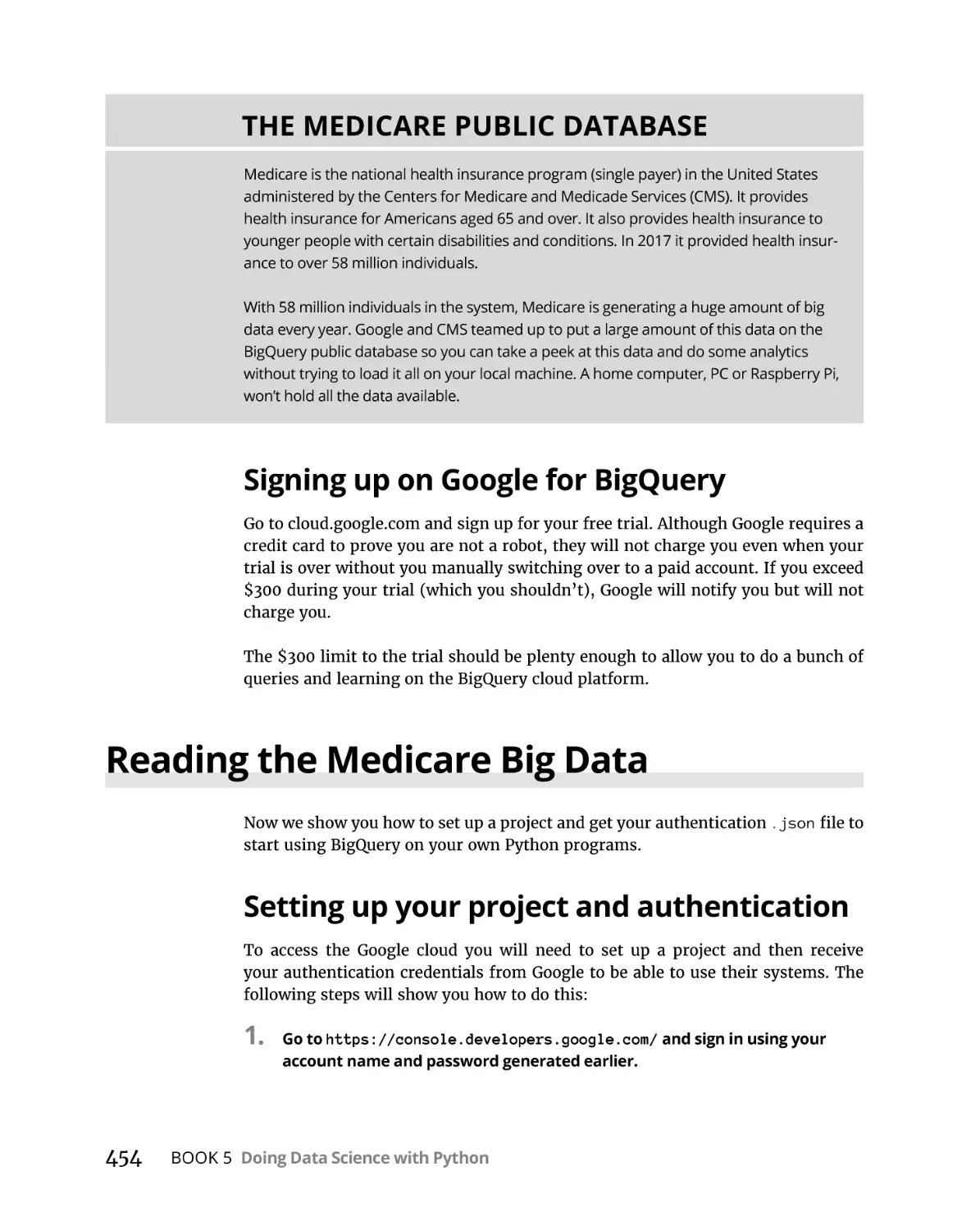 Signing up on Google for BigQuery
Reading the Medicare Big Data
Setting up your project and authentication