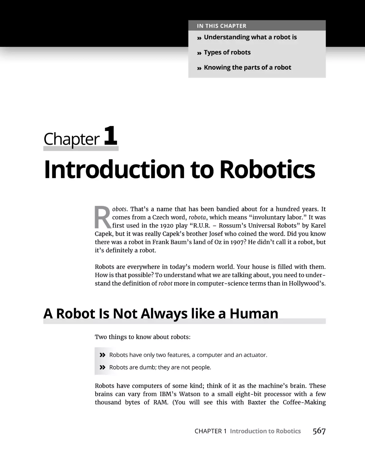 Chapter 1 Introduction to Robotics
A Robot Is Not Always like a Human