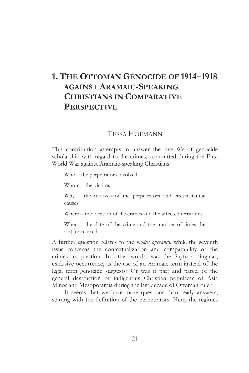 I. THE SAYFO AND ARCHIVES
1. THE OTTOMAN GENOCIDE OF 1914–1918 AGAINST ARAMAIC-SPEAKING CHRISTIANS IN COMPARATIVE PERSPECTIVE