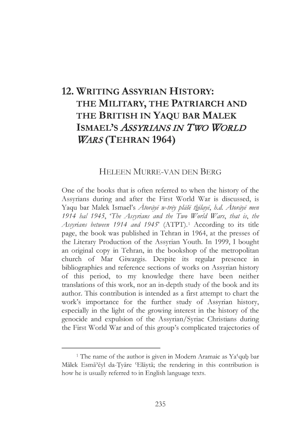 III. POST-SAYFO PERIOD
12. WRITING ASSYRIAN HISTORY