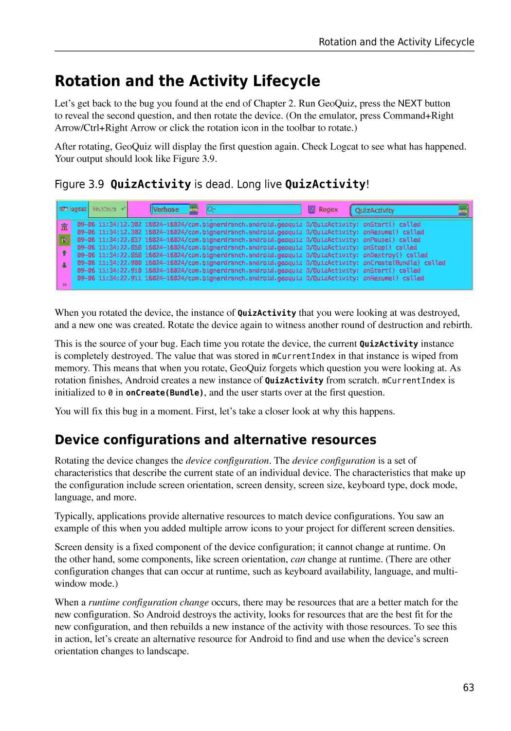 Rotation and the Activity Lifecycle
Device configurations and alternative resources