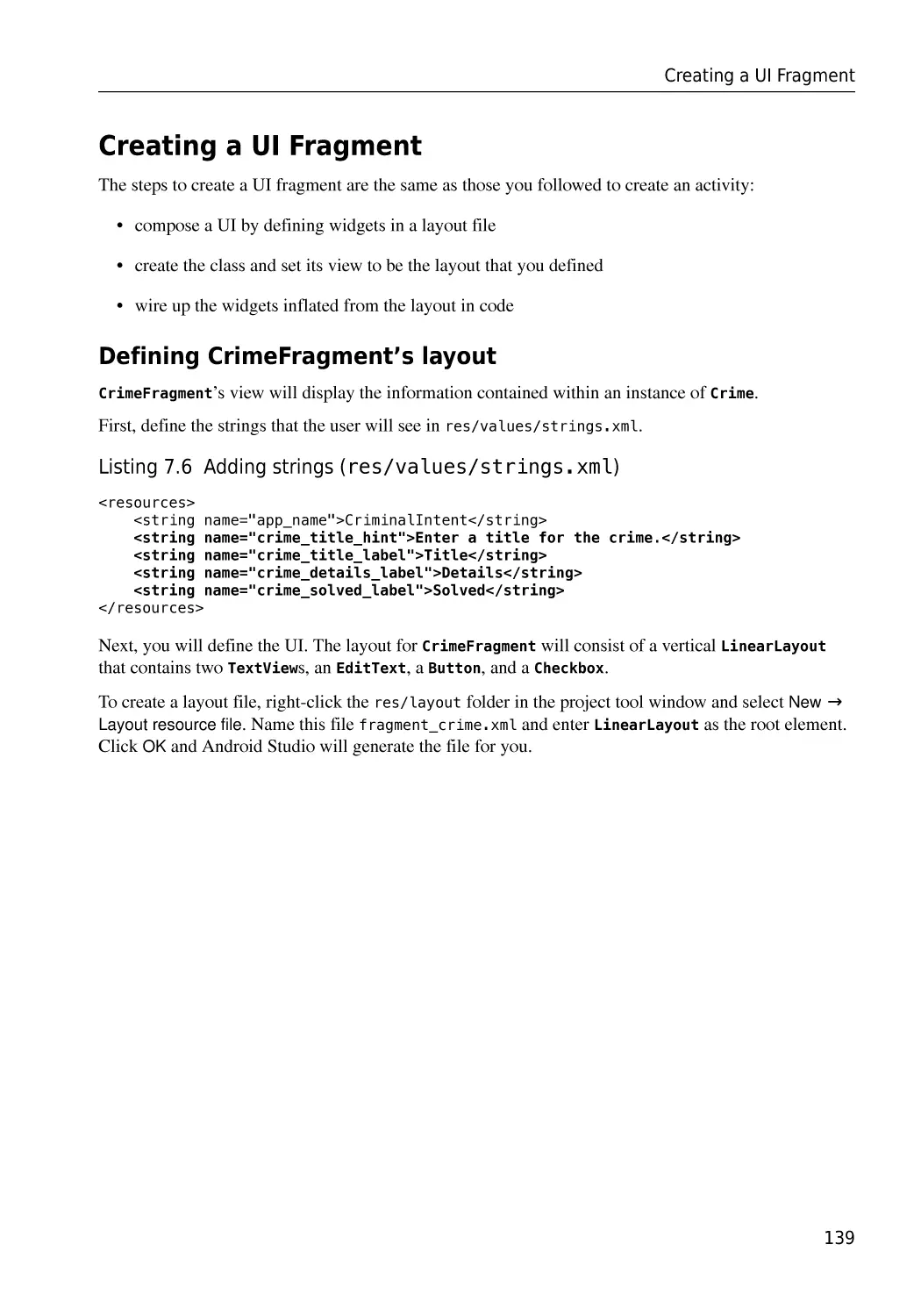 Creating a UI Fragment
Defining CrimeFragment’s layout