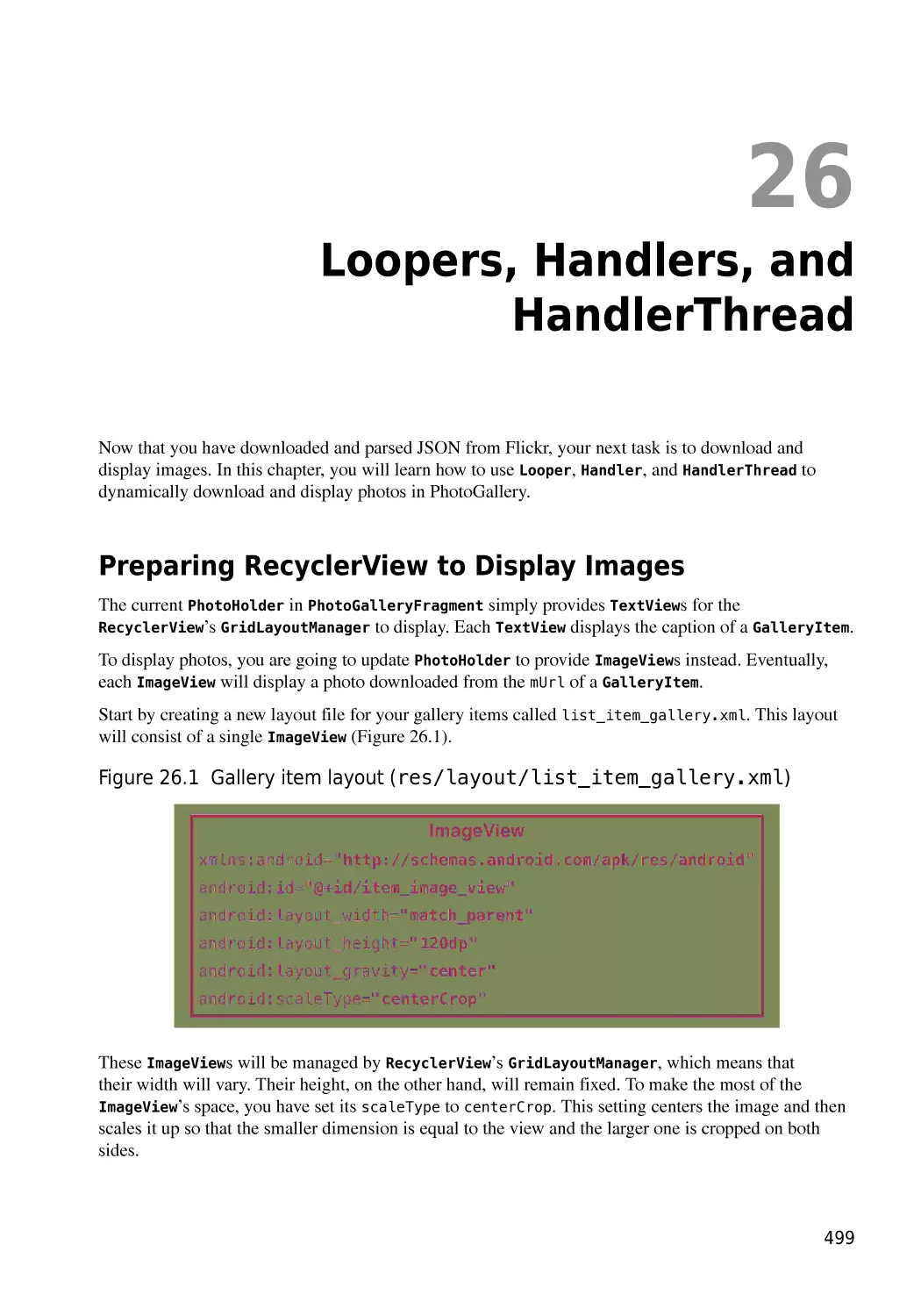 Chapter 26  Loopers, Handlers, and HandlerThread
Preparing RecyclerView to Display Images