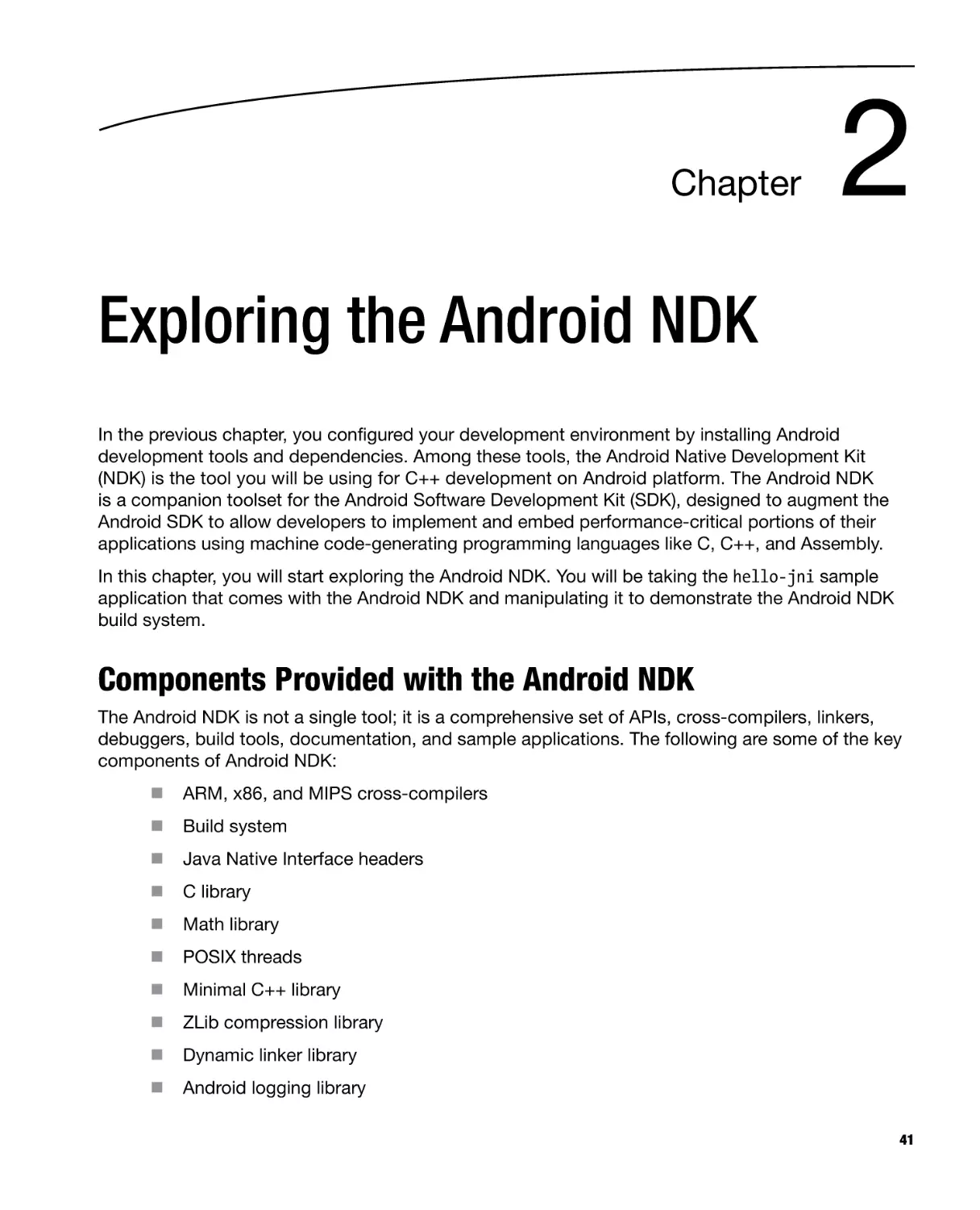Chapter 2
Components Provided with the Android NDK