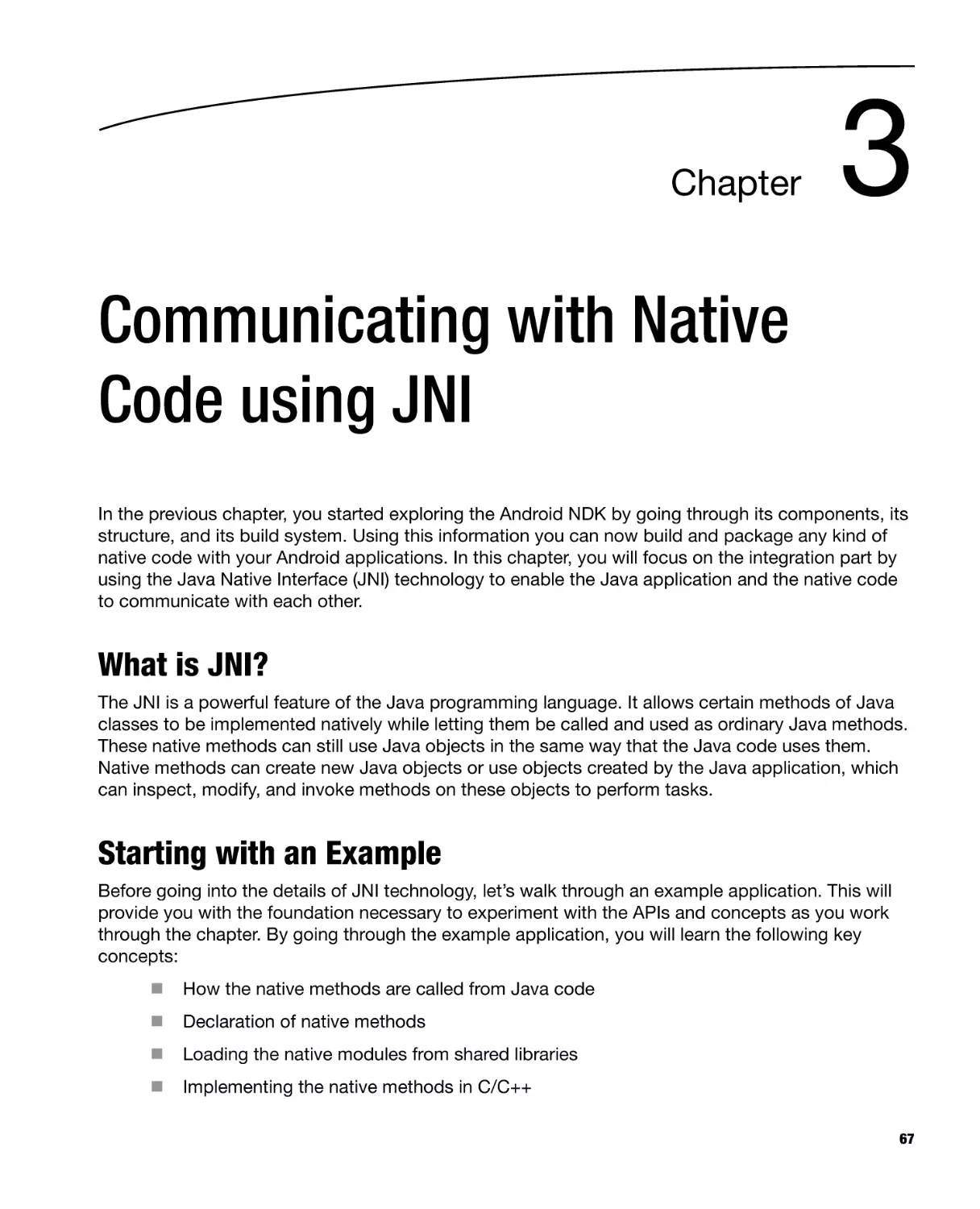 Chapter 3
What is JNI?
Starting with an Example